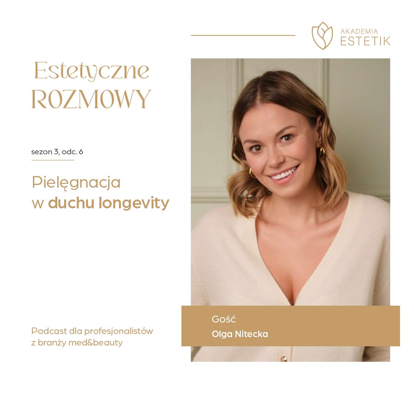 Pielęgnacja w duchu longevity. Olga Nitecka Pielęgnacja w duchu longevity. Olga Nitecka