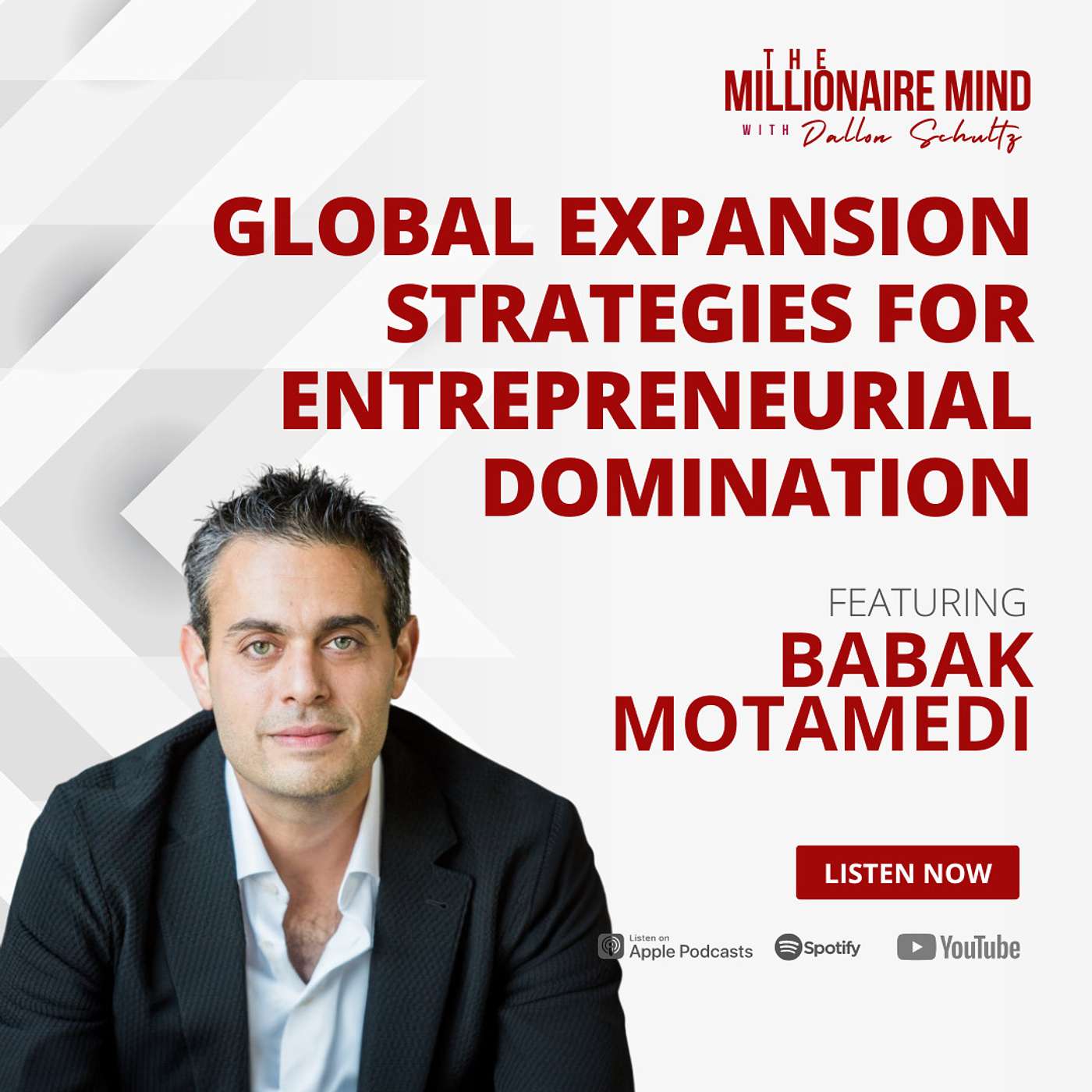 EP121: Global Expansion Strategies for Entrepreneurial Domination with Babak Motamedi