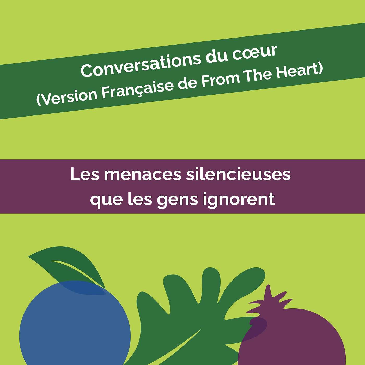 Conversations du cœur #2: Les menaces silencieuses que les gens ignorent Conversations du cœur #2: Les menaces silencieuses que les gens ignorent