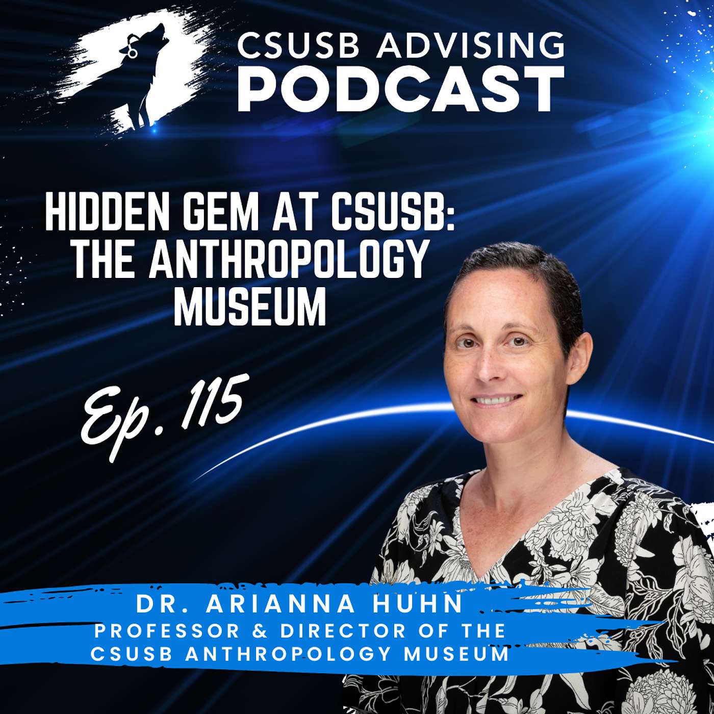 Ep. 115 - Hidden Gem at CSUSB: The Anthropology Museum Ep. 115 - Hidden Gem at CSUSB: The Anthropology Museum