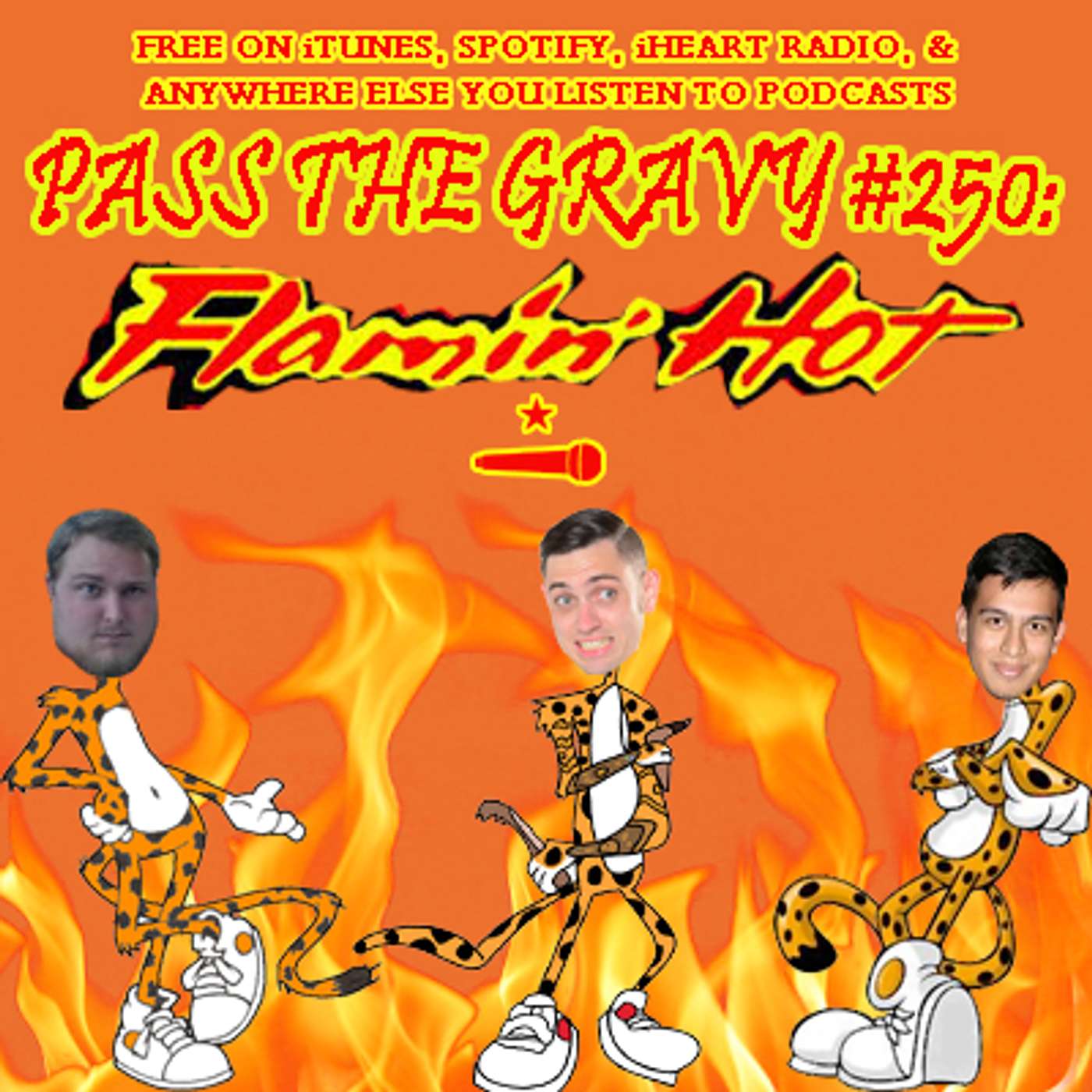 Pass The Gravy #250: Flamin' Hot