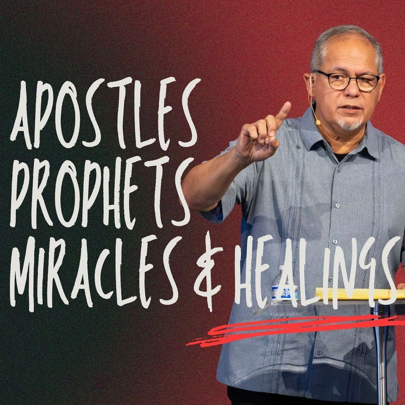 Sunday Service: Apostles, Prophets, Miracles & Healings - Pastor Chris Reyes