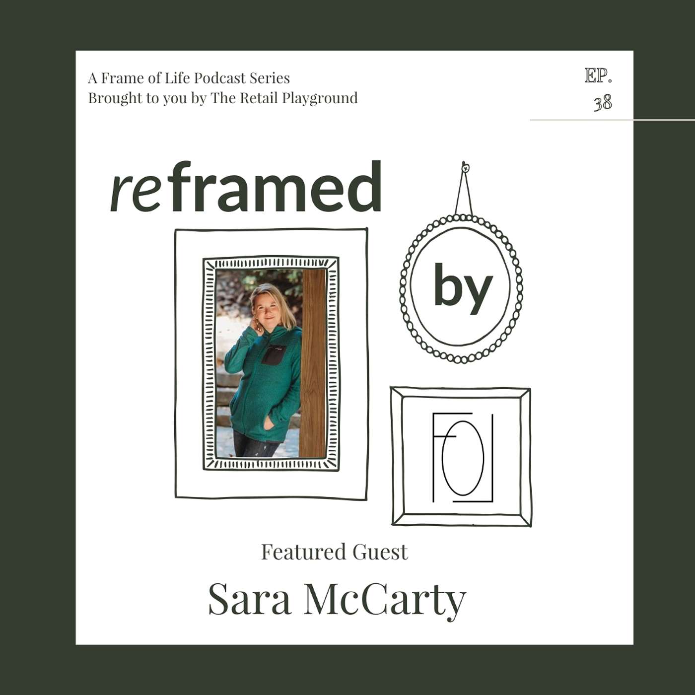 Frame of Life Podcast