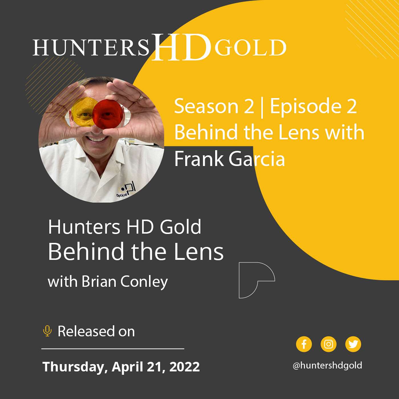 Hunters HD Gold®, Behind the Lens