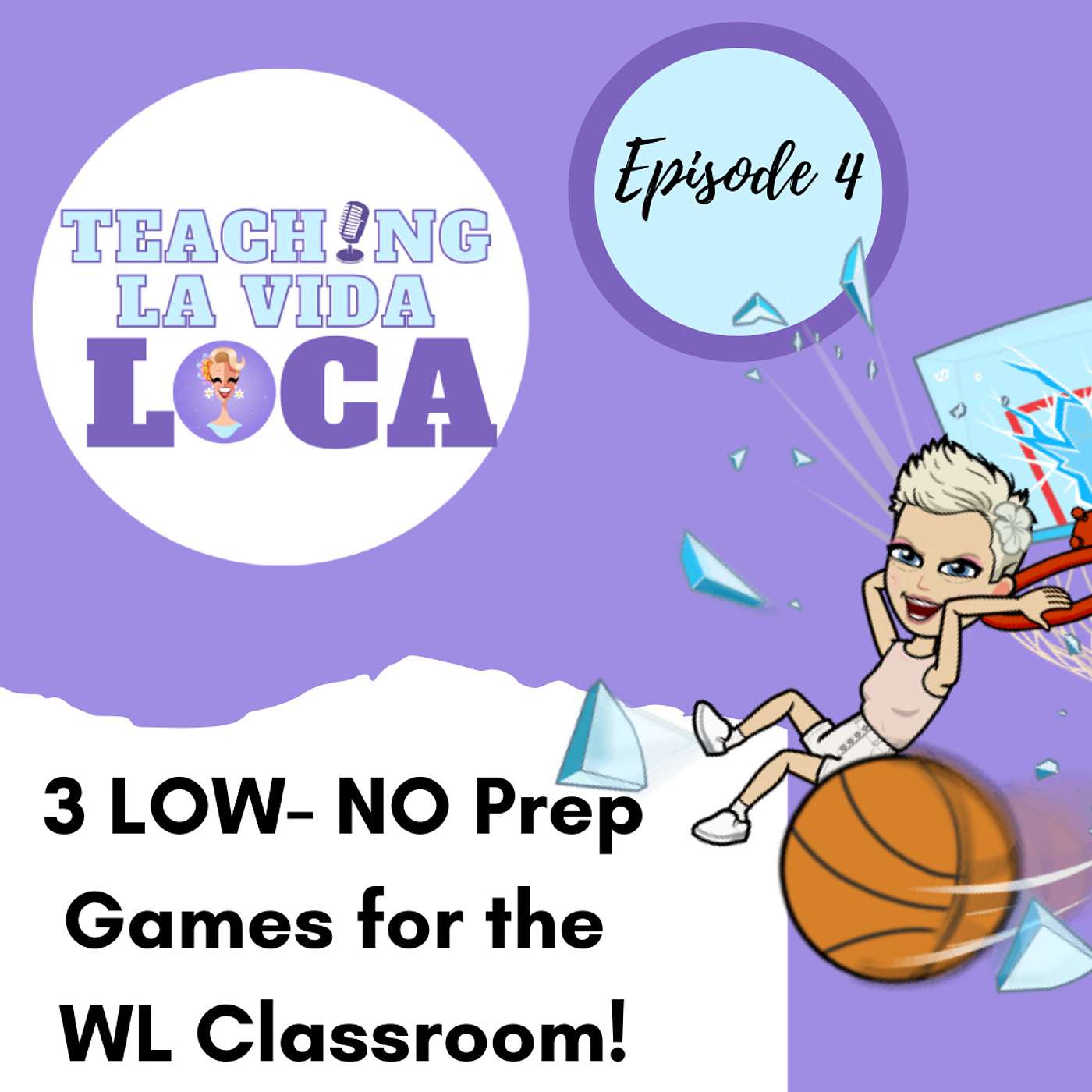 Episode 4: Three LOW- NO prep games for your World Language Classroom! episode artwork