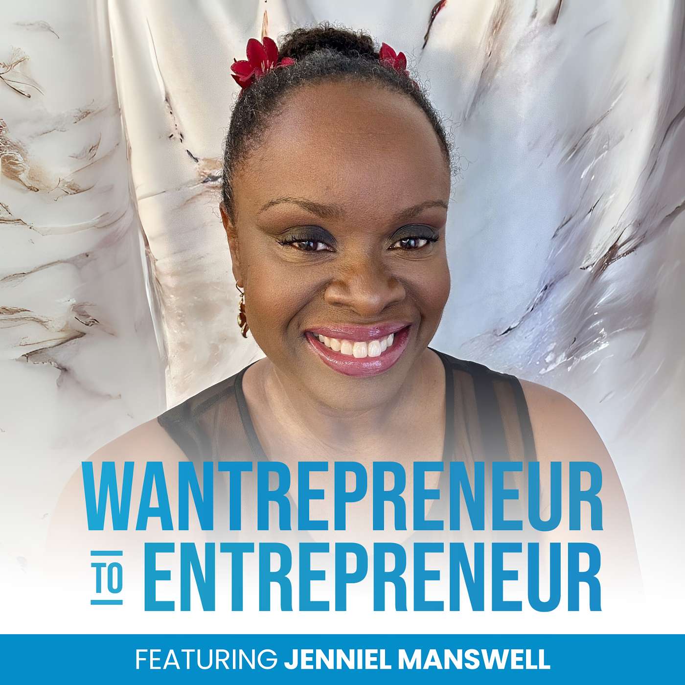 Wantrepreneur to Entrepreneur | Start and Grow Your Own Business
