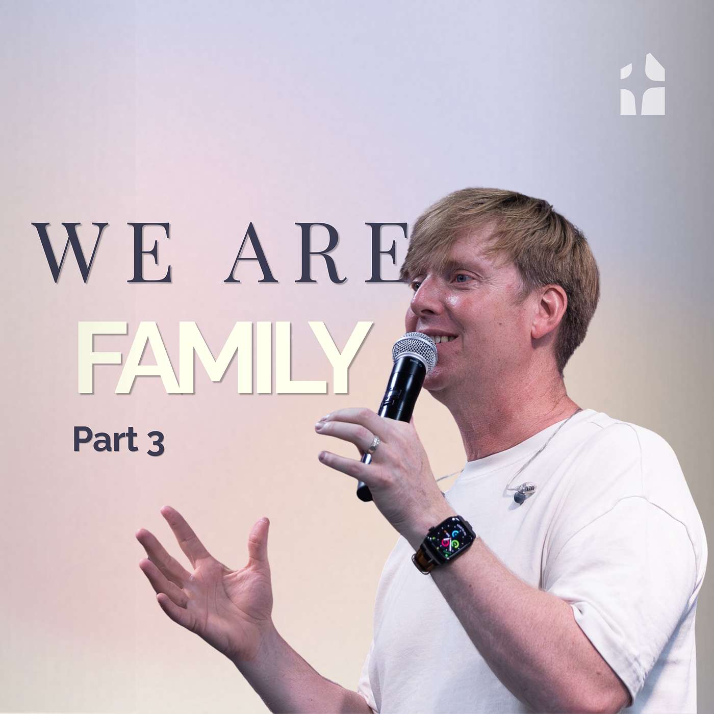 We are Family | Part 3 | Jon Colyer | Gateway Christian Centre episode artwork