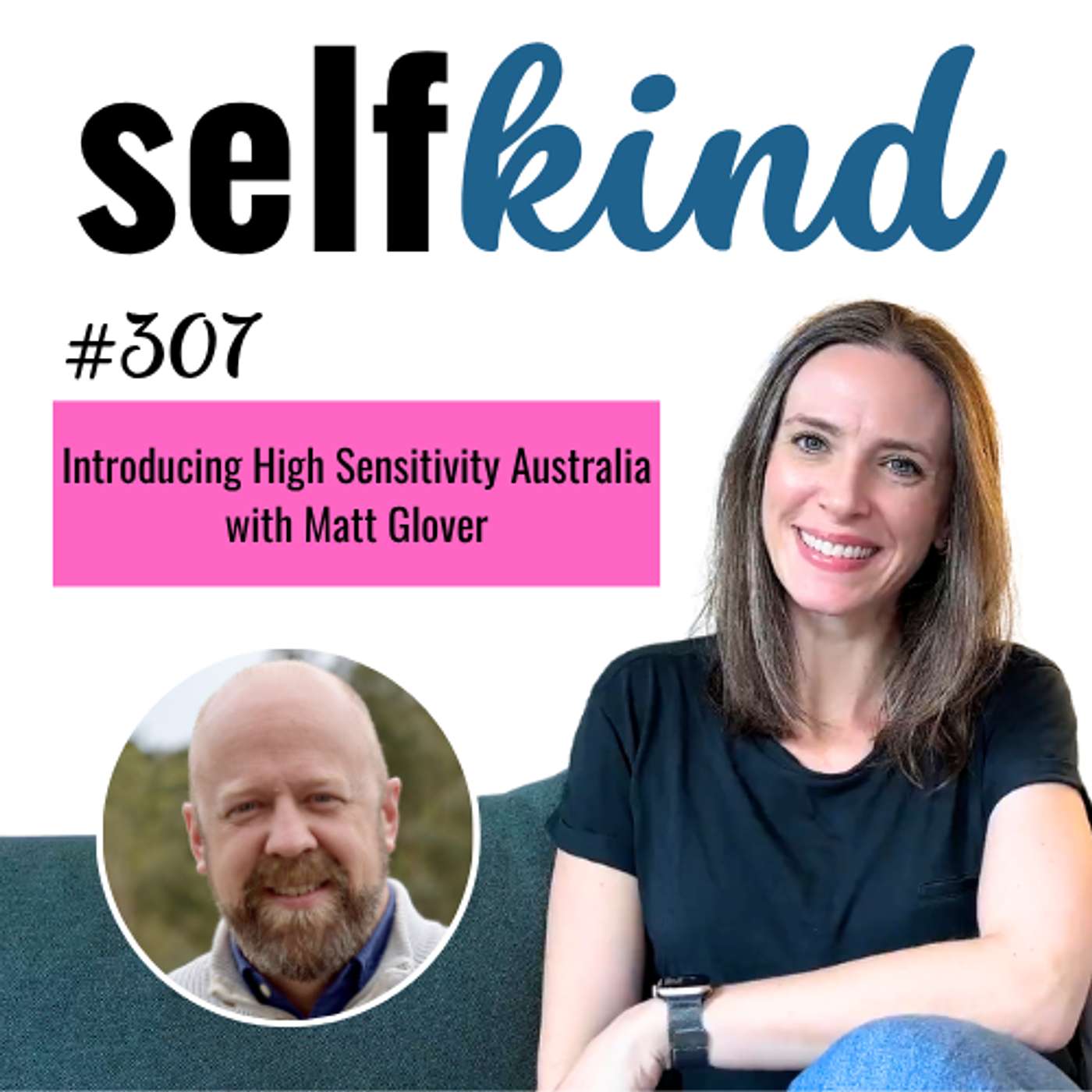 SelfKind: Conversations in self-care, kindness and compassion for highly sensitive people