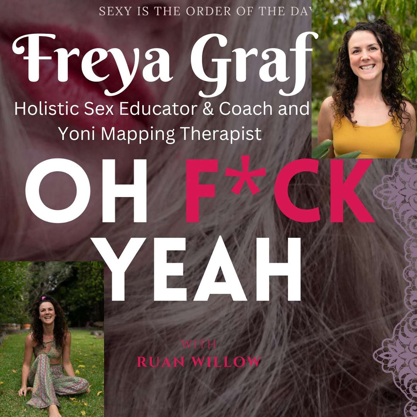 Vagina/Yoni Mapping, Pleasure, Health, Wellness, & Empowerment with Freya Graf