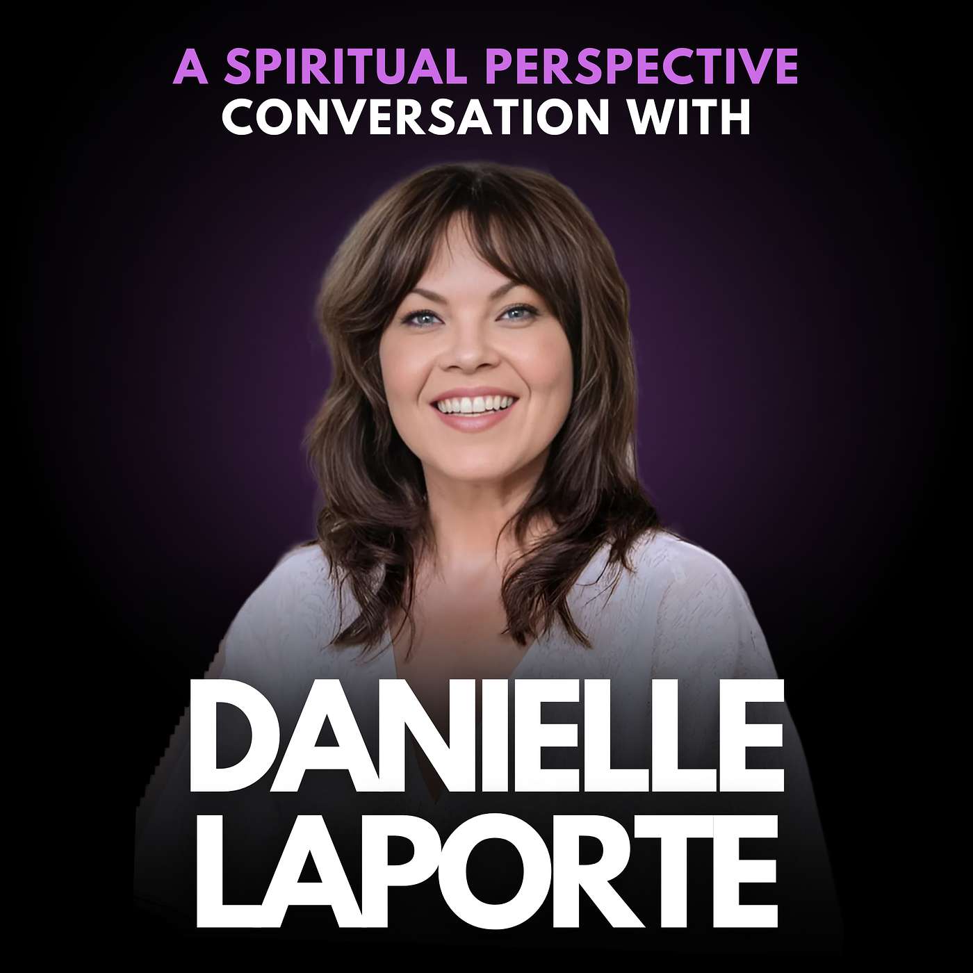 251: Plot Twist: How Life’s Hardest Lessons Helped Danielle LaPorte Redefine Healing and Love