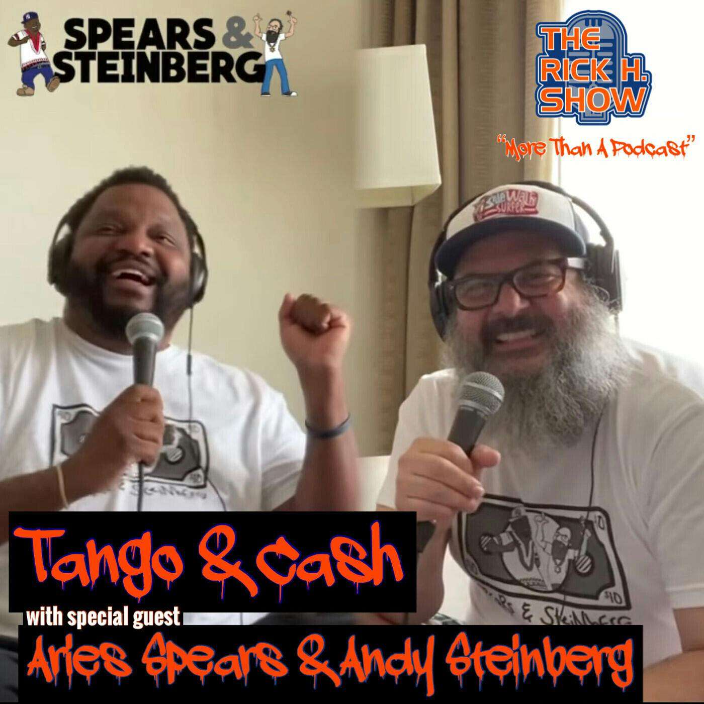 Tango and Cash with special guest Aries Spears and Andy Steinberg (Season 7 Episode 7)