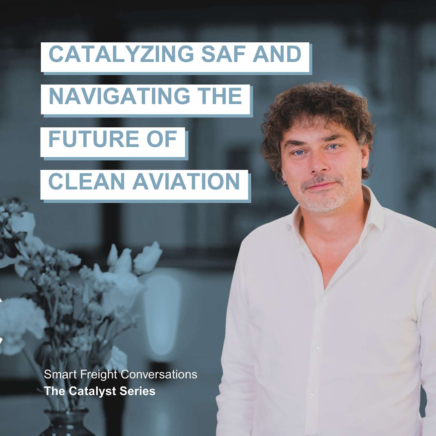 Episode 20 | The Catalyst Series: Catalyzing SAF and Navigating the Future of Clean Aviation episode artwork