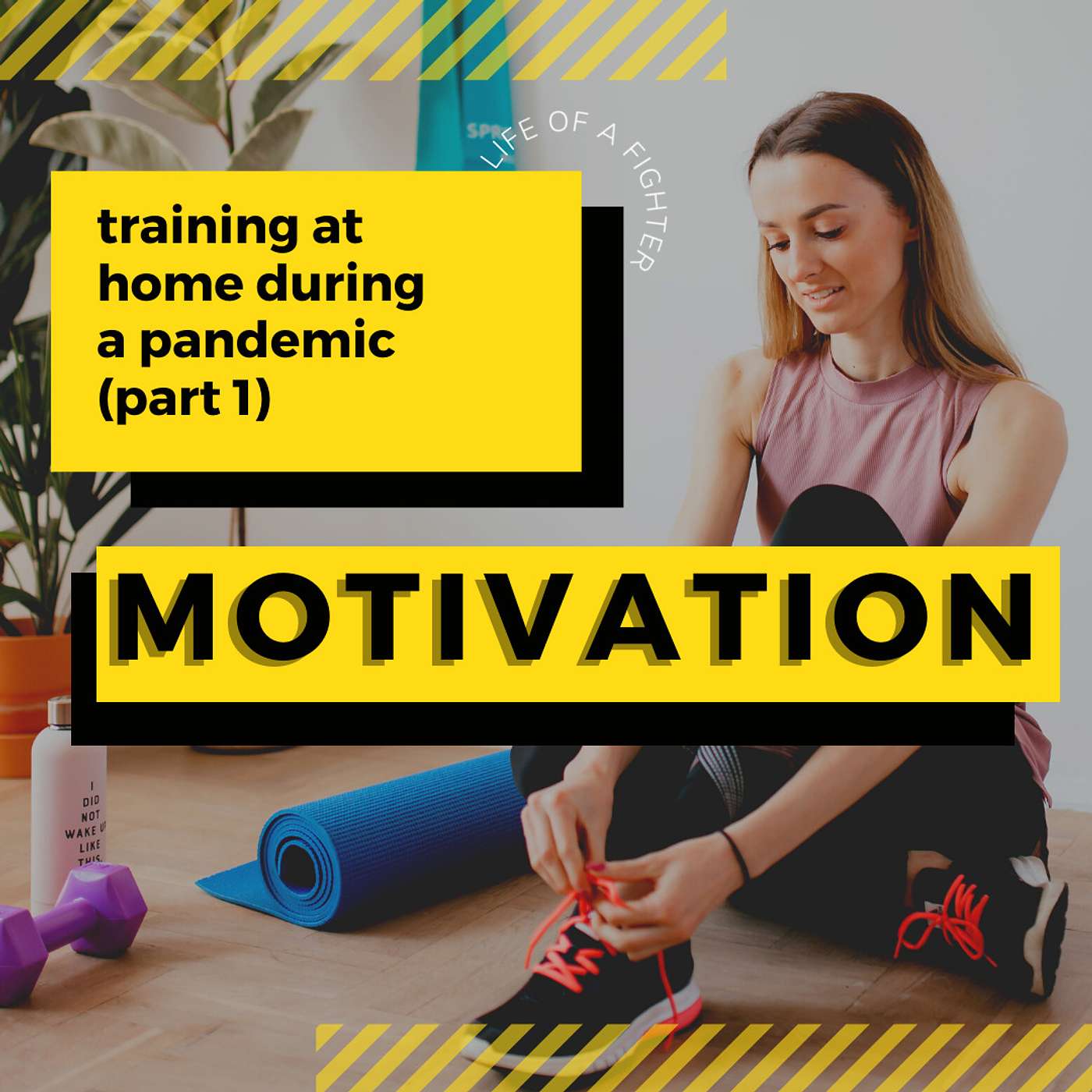 Training at Home During a Pandemic [Part 1] Motivation - LOF Podcast 245 episode artwork