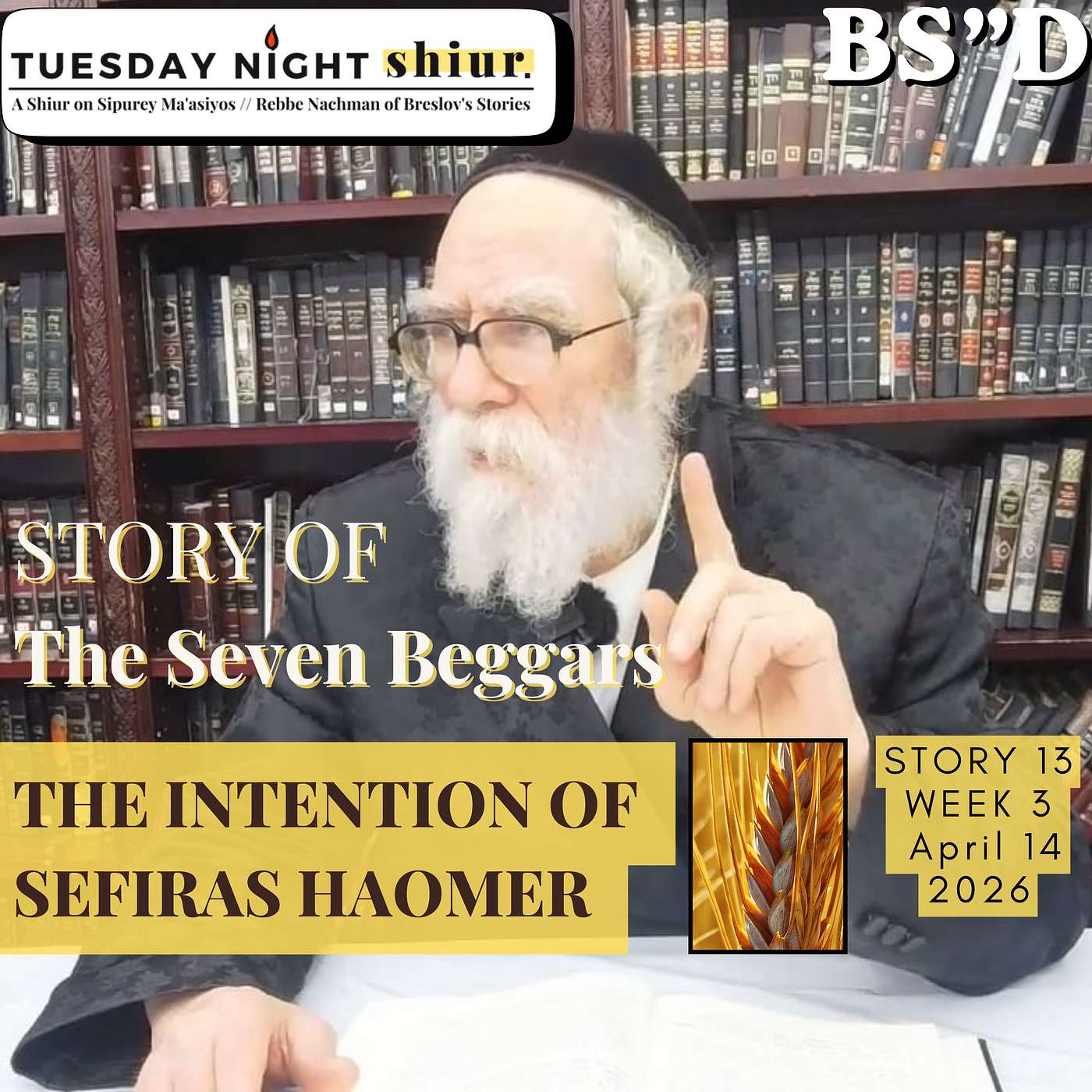 The Intention of Sefiras HaOmer | Story 13 , Week 3 | 4.14.26 episode artwork