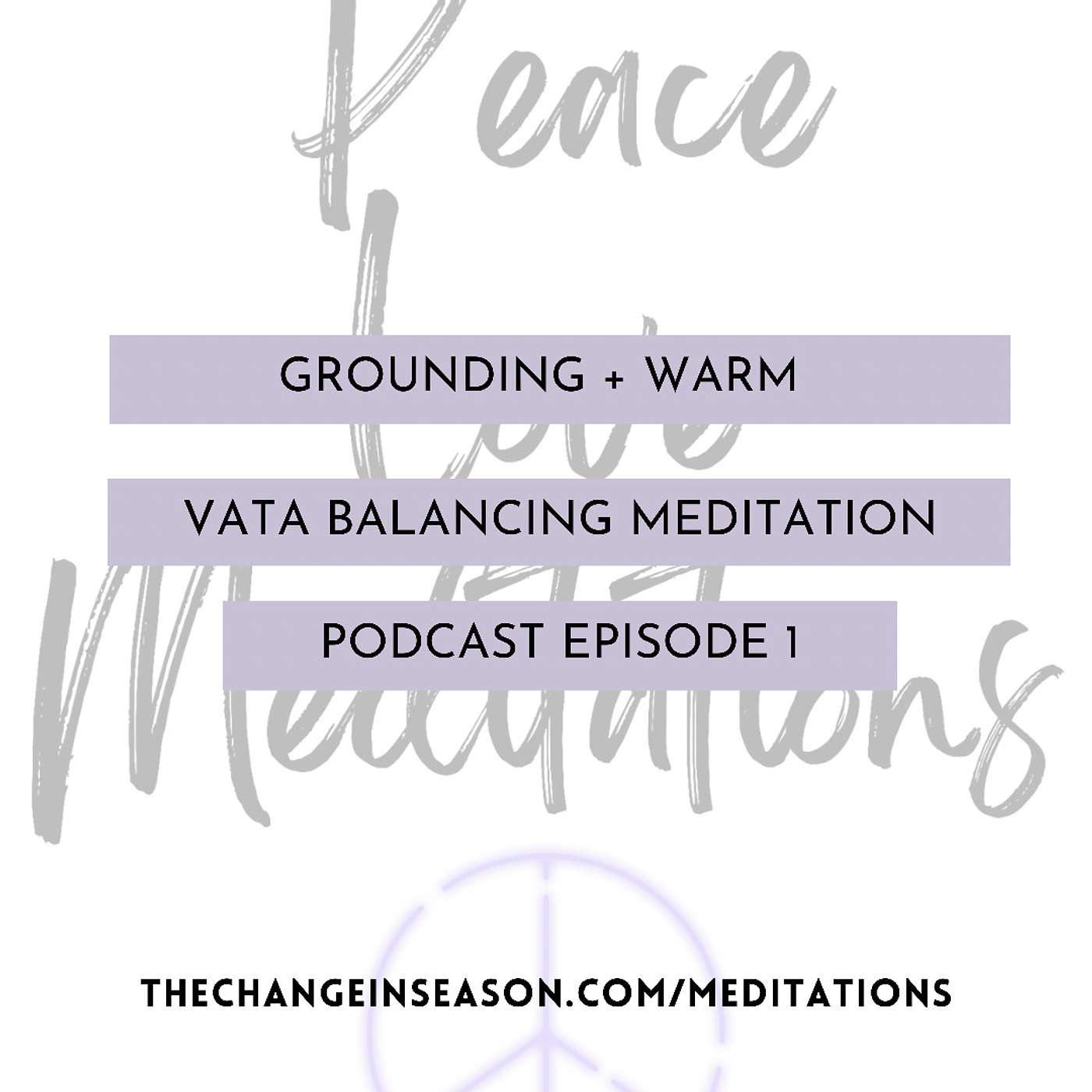 Meditation: Vata Balancing and Grounding