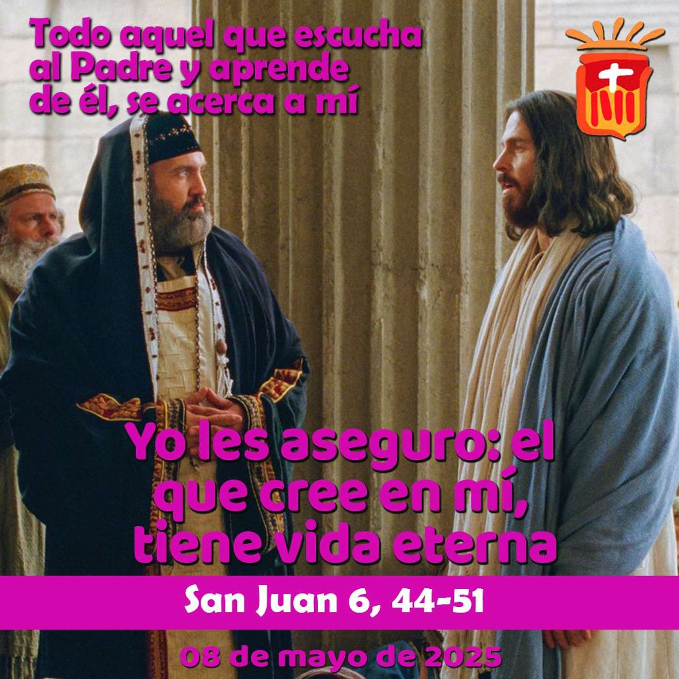 2025-05-08 San Juan 6, 44-51: Jueves III Pascua