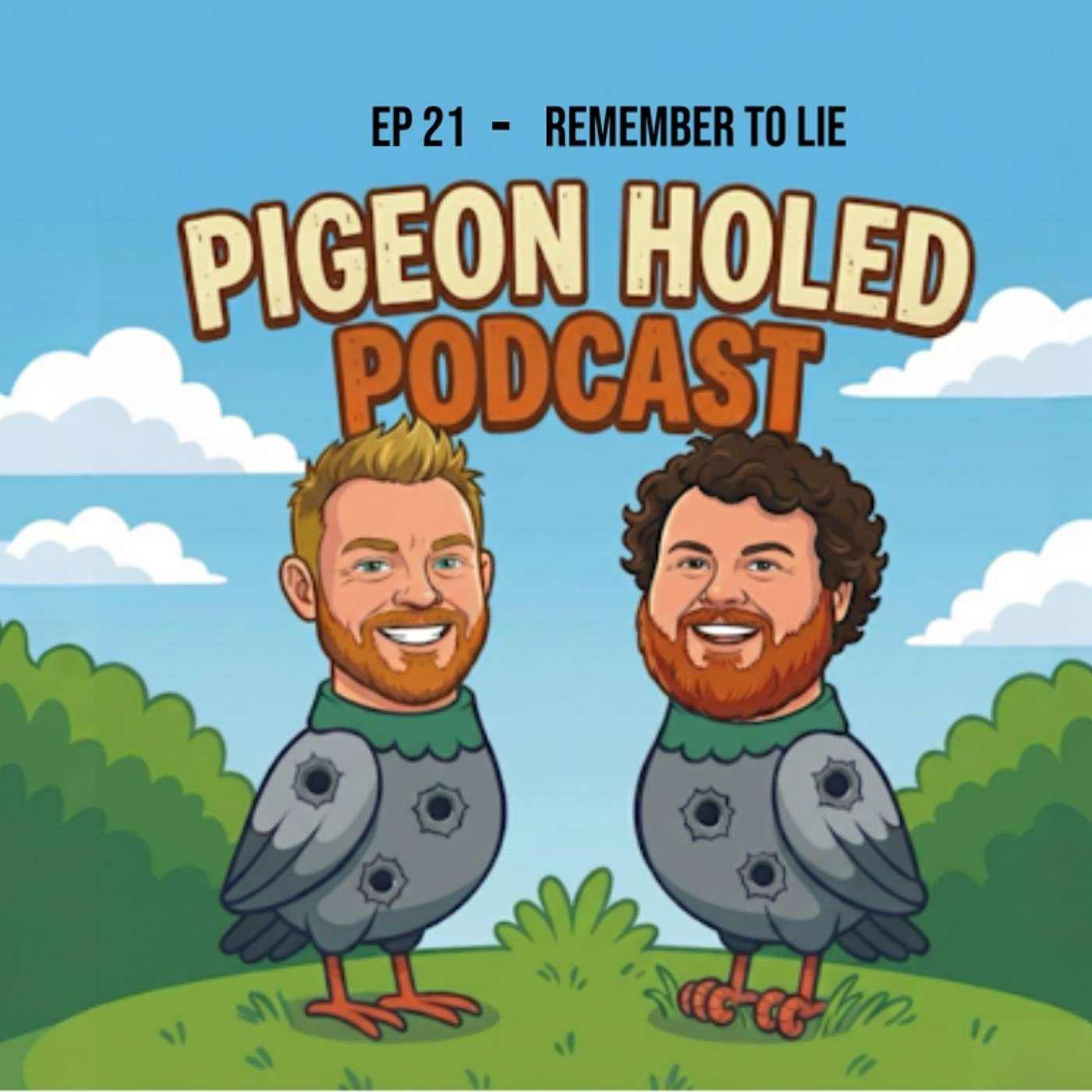 Ep 21 Pigeon Holed Podcast - Remember to lie episode artwork