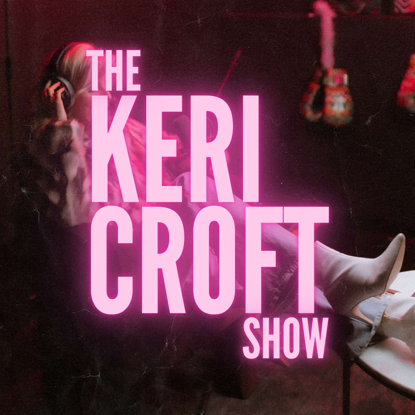 The Keri Croft Show