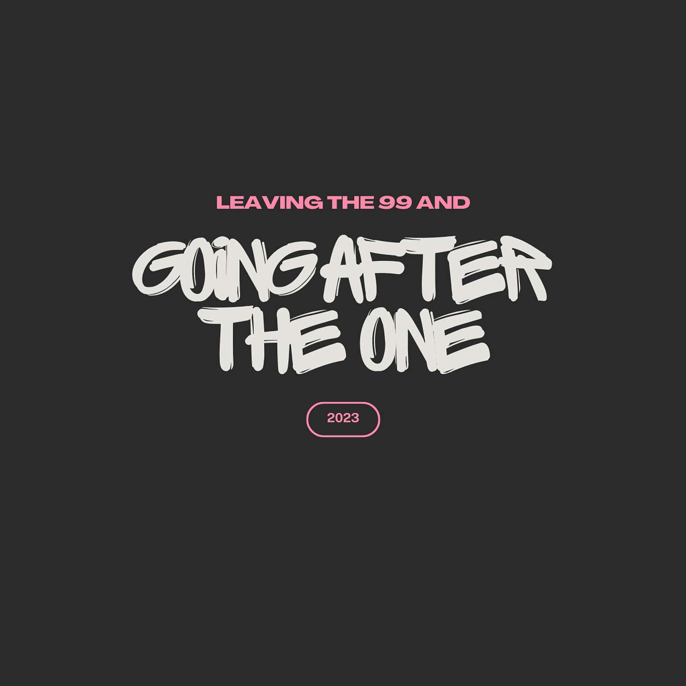 Going After the One
