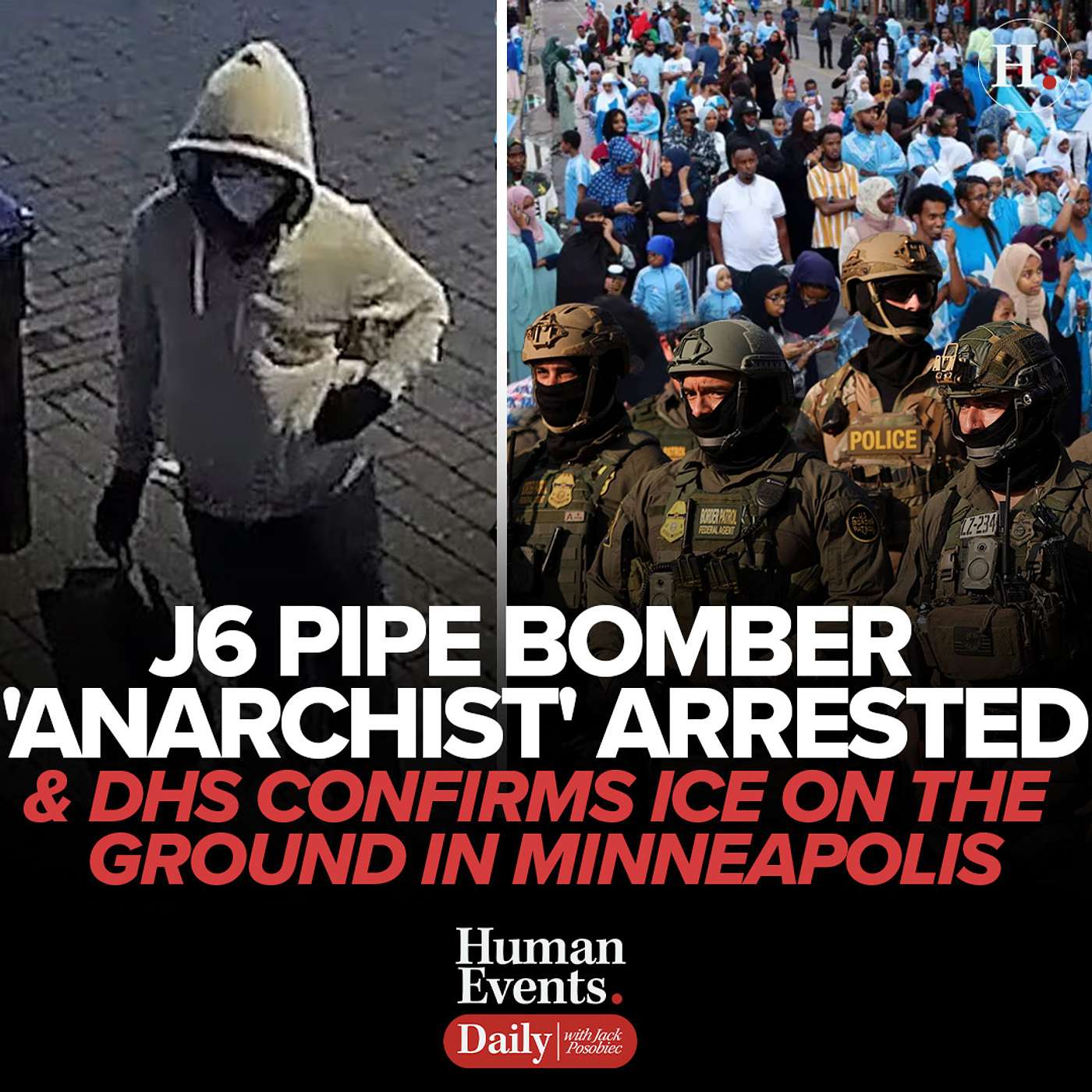 J6 Pipe Bomber "Anarchist' Arrested & DHS Confirms ICE Is On The Ground In Minneapolis J6 Pipe Bomber "Anarchist' Arrested & DHS Confirms ICE Is On The Ground In Minneapolis