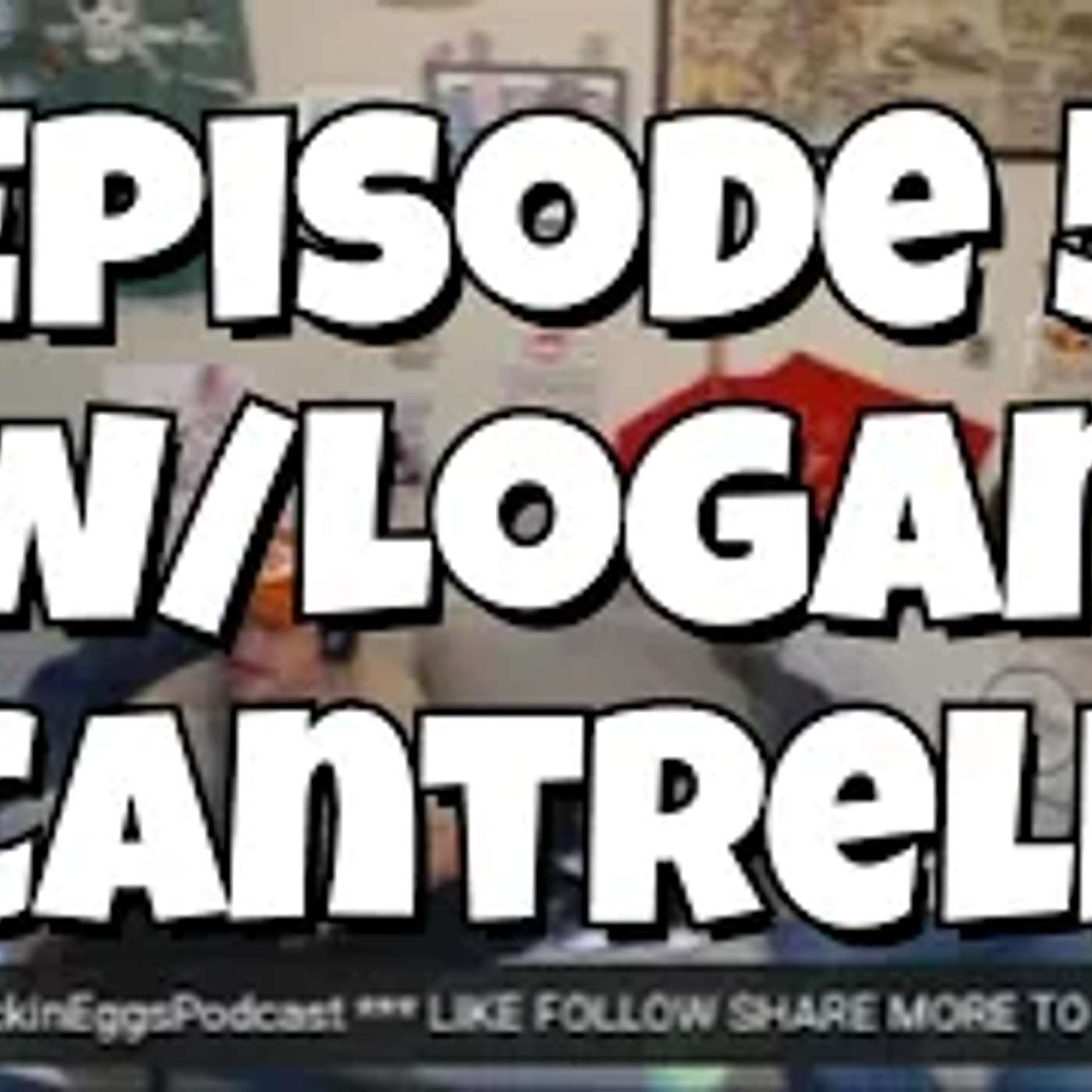 Episode 5: Logan Cantrell episode artwork