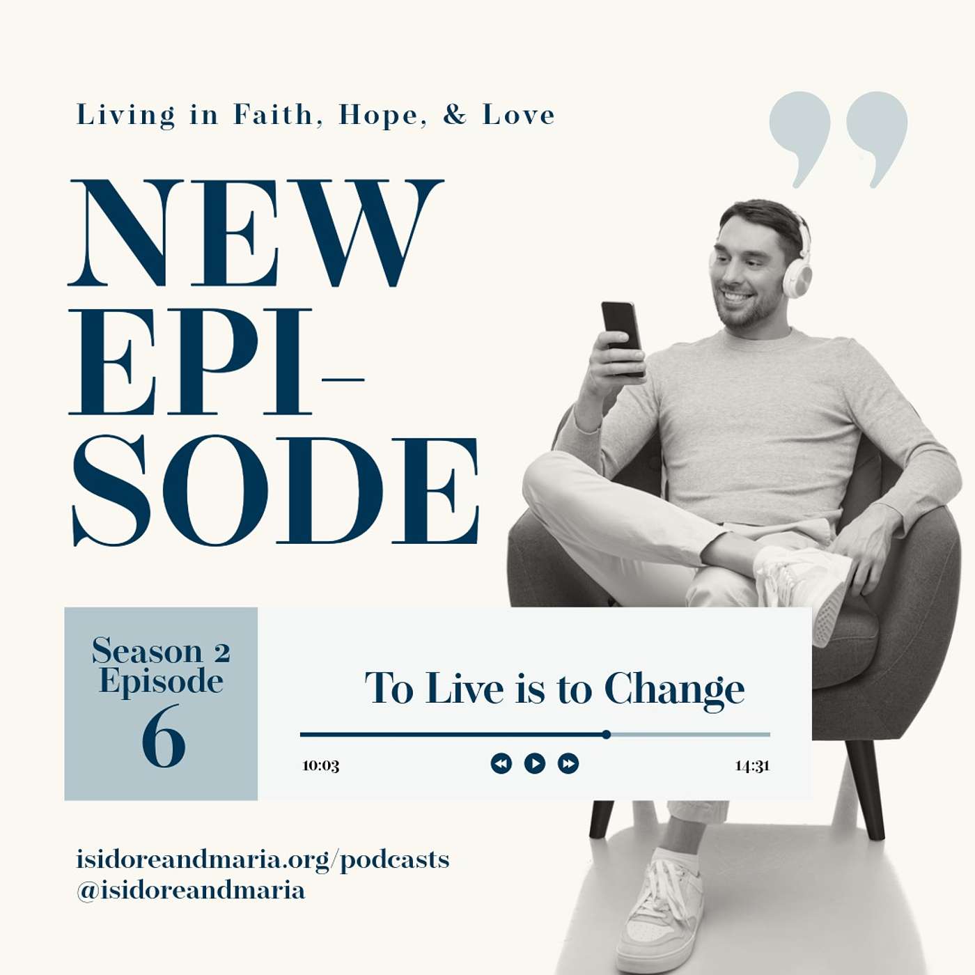 S2 E6: To Live is to Change S2 E6: To Live is to Change