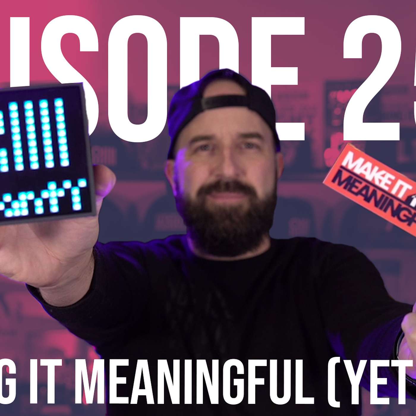 Making It Meaningful (yet again)
