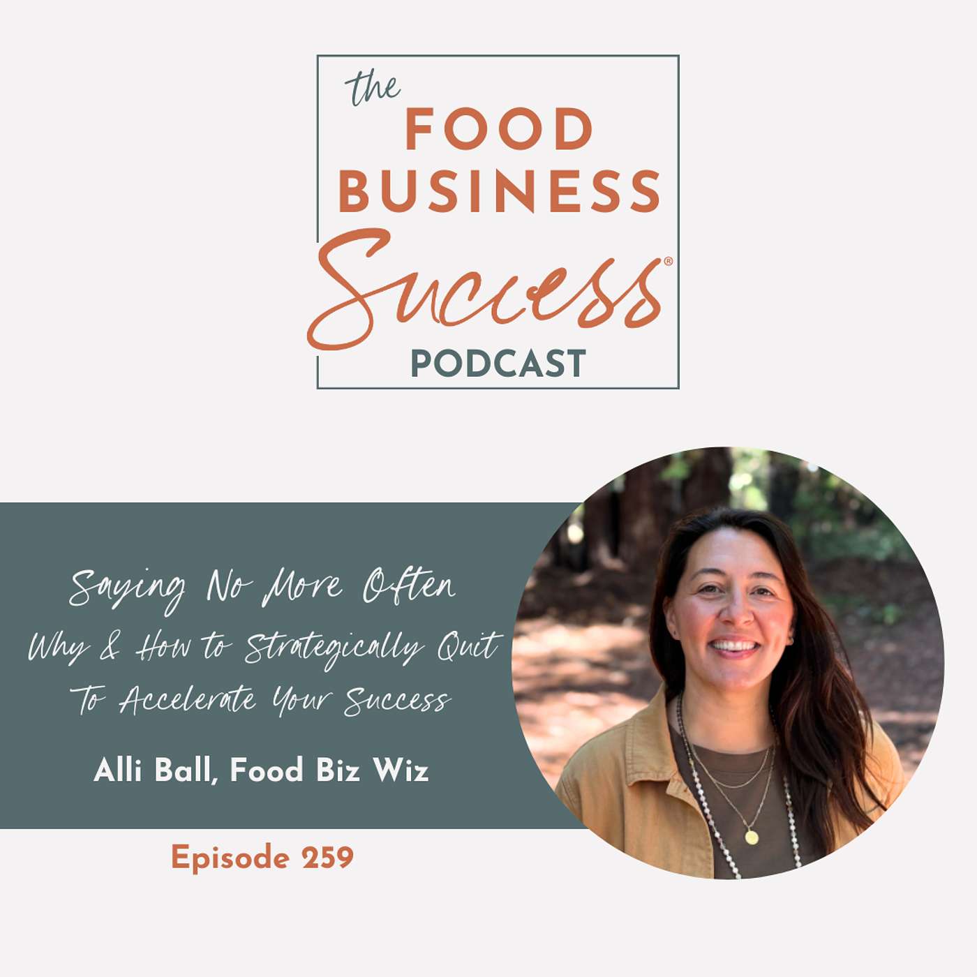 Ep #259 Saying No More Often Why & How to Strategically Quit To Accelerate Your Success with Alli Ball Ep #259 Saying No More Often Why & How to Strategically Quit To Accelerate Your Success with Alli Ball
