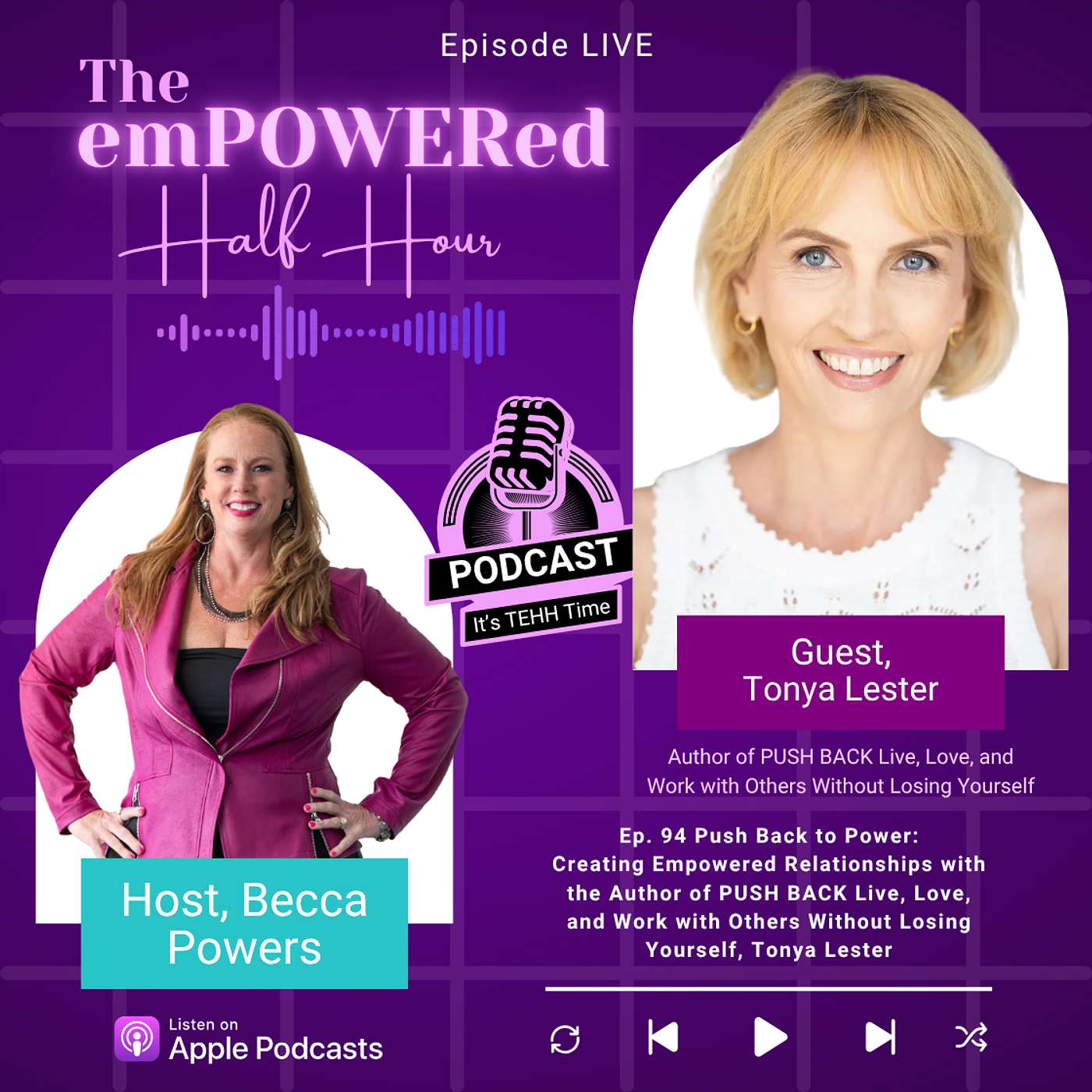 Push Back to Power: Creating Empowered Relationships with the Author of PUSH BACK Live, Love, and Work with Others Without Losing Yourself, Tonya Lester Push Back to Power: Creating Empowered Relationships with the Author of PUSH BACK Live, Love, and Work with Others Without Losing Yourself, Tonya Lester