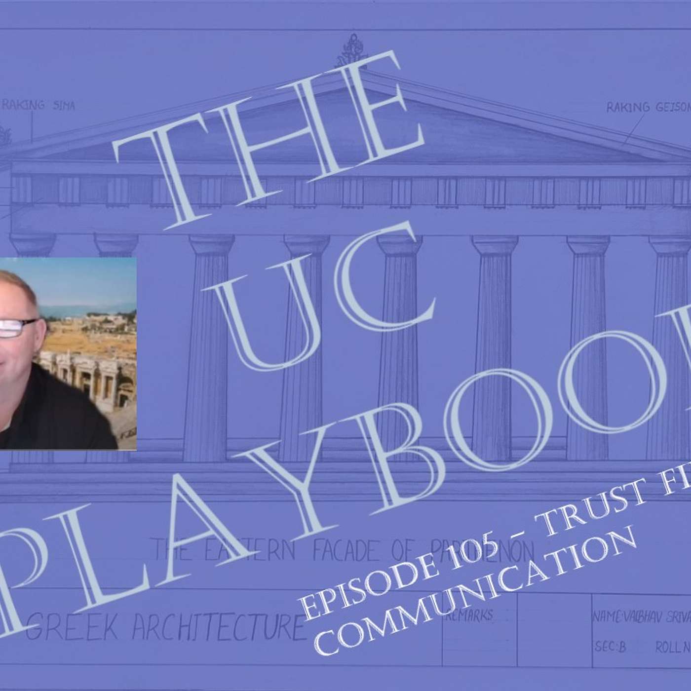 E105 - UC Playbook:Trust-Filled Communication