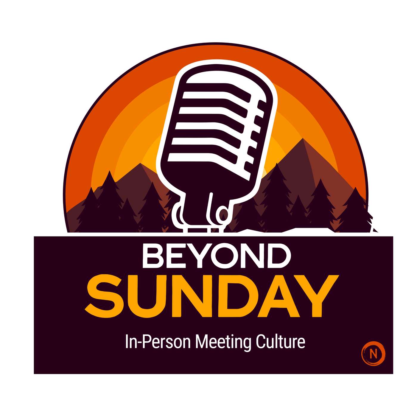 Beyond Sunday - In-Person Meeting Culture