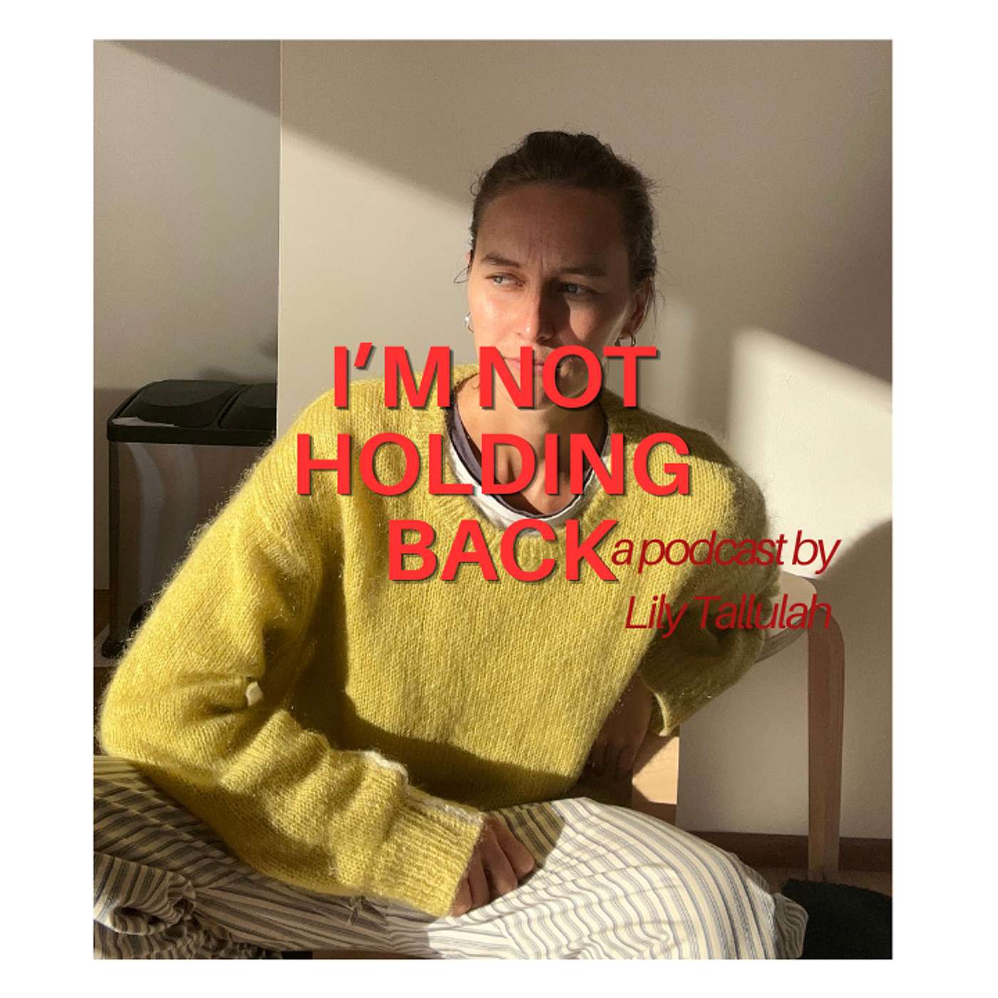 I'm Not Holding Back