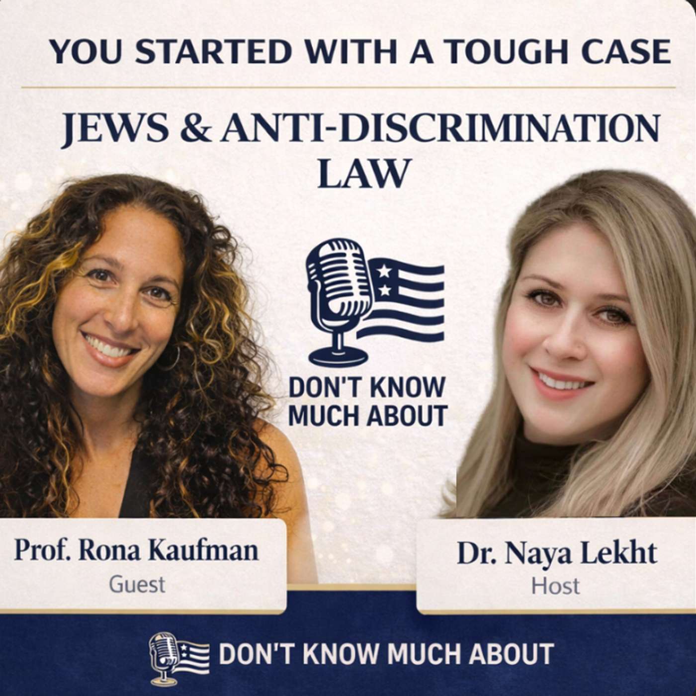 'You Started With a Tough Case:" Jews and Anti-Discrimination Law with Rona Kaufman episode artwork