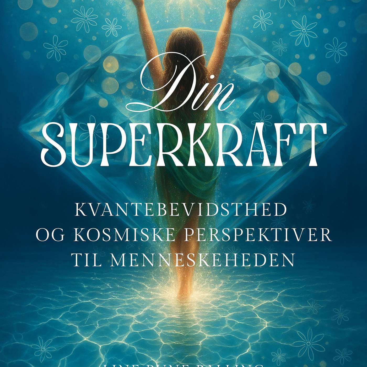 Din superkraft - Lydbog (Forsalgsudgave) af Line Rune Balling