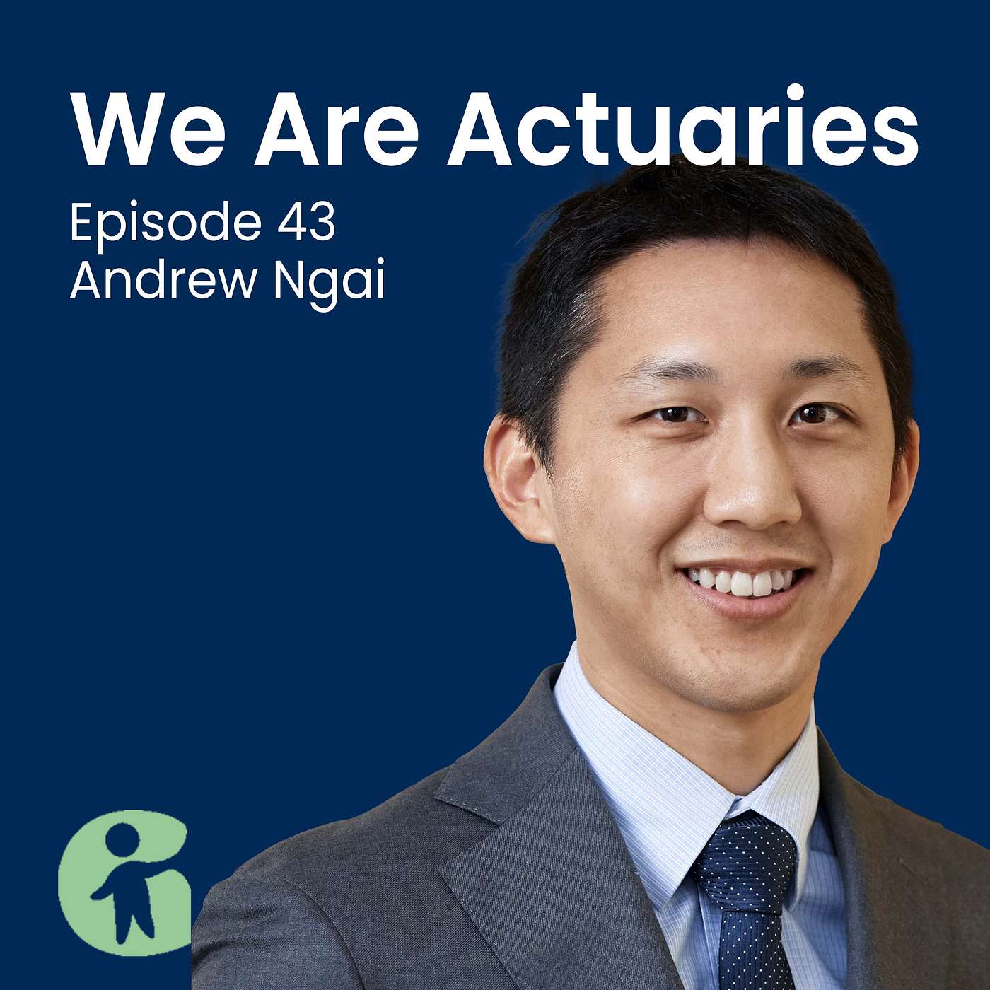 We Are Actuaries - Actuaries Using Data for Good with Andrew Ngai