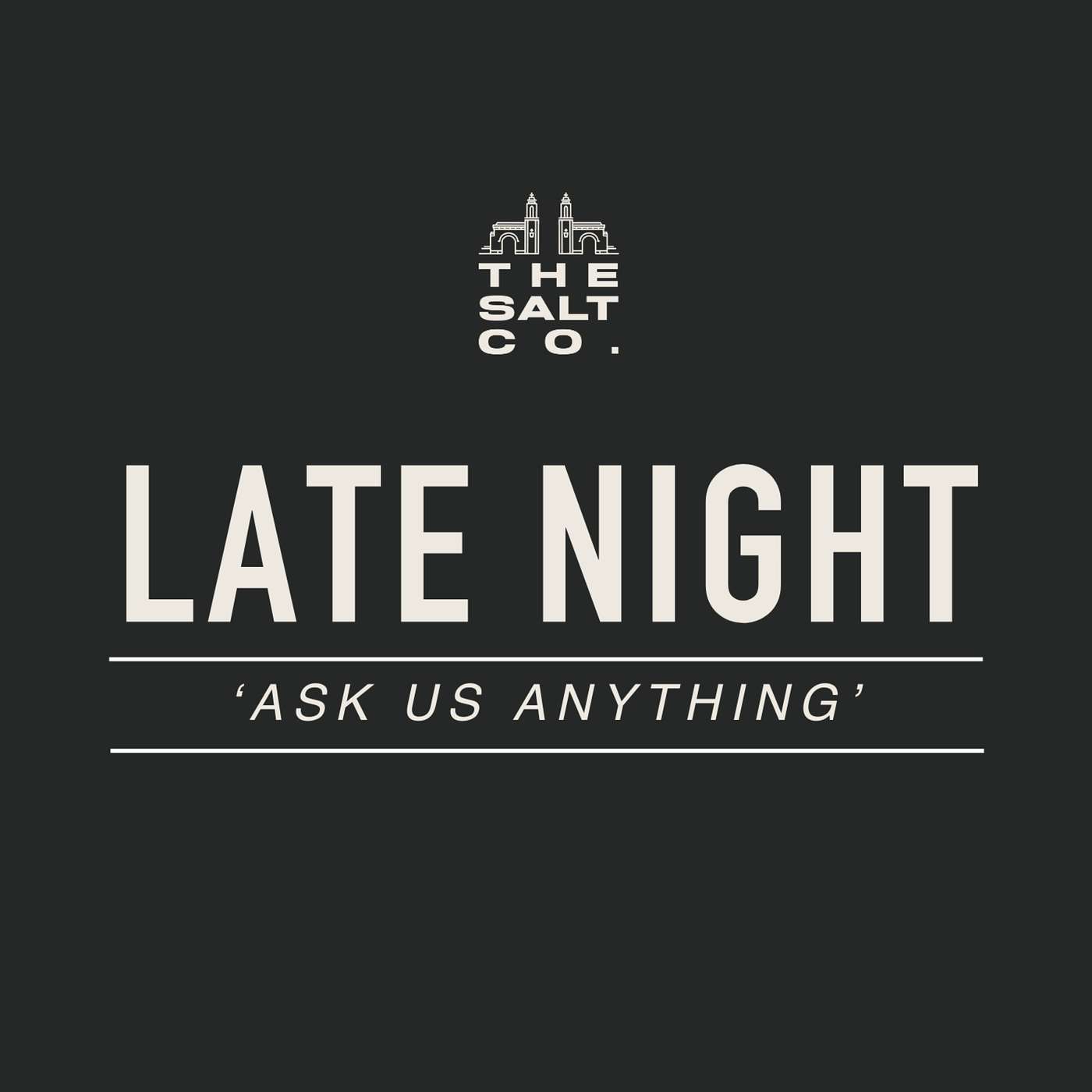 LATE NIGHT | Ask Us Anything episode artwork
