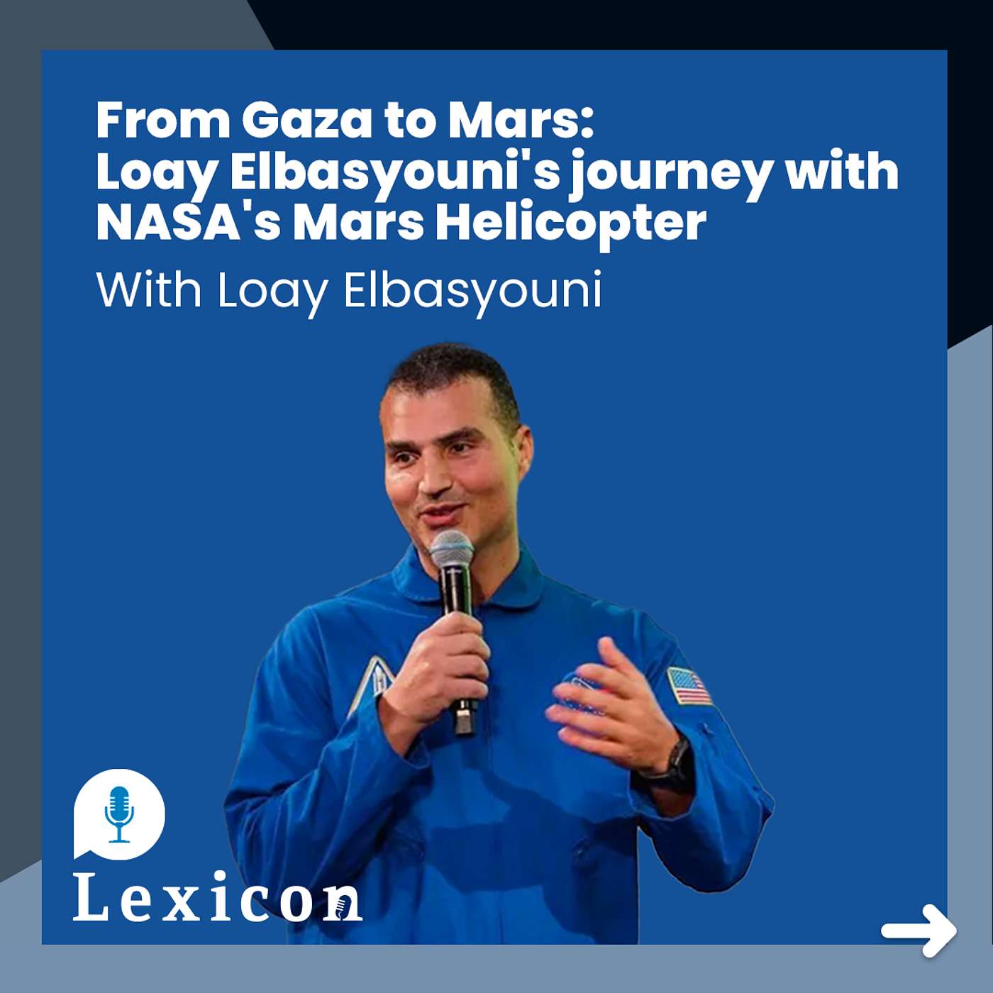 cover of episode From Gaza to Mars: Loay Elbasyouni's journey with NASA's Mars Helicopter