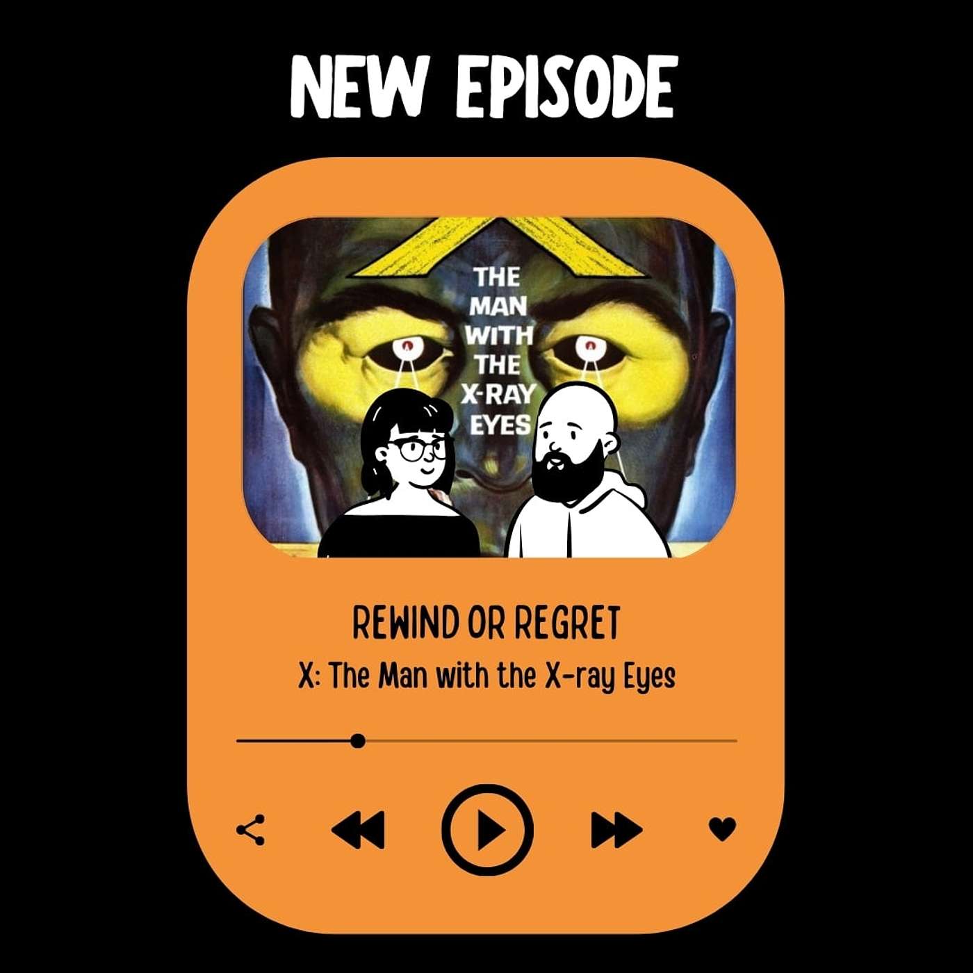 Episode 22 - X, The Man With The X-Ray Eyes (1963) Episode 22 - X, The Man With The X-Ray Eyes (1963)