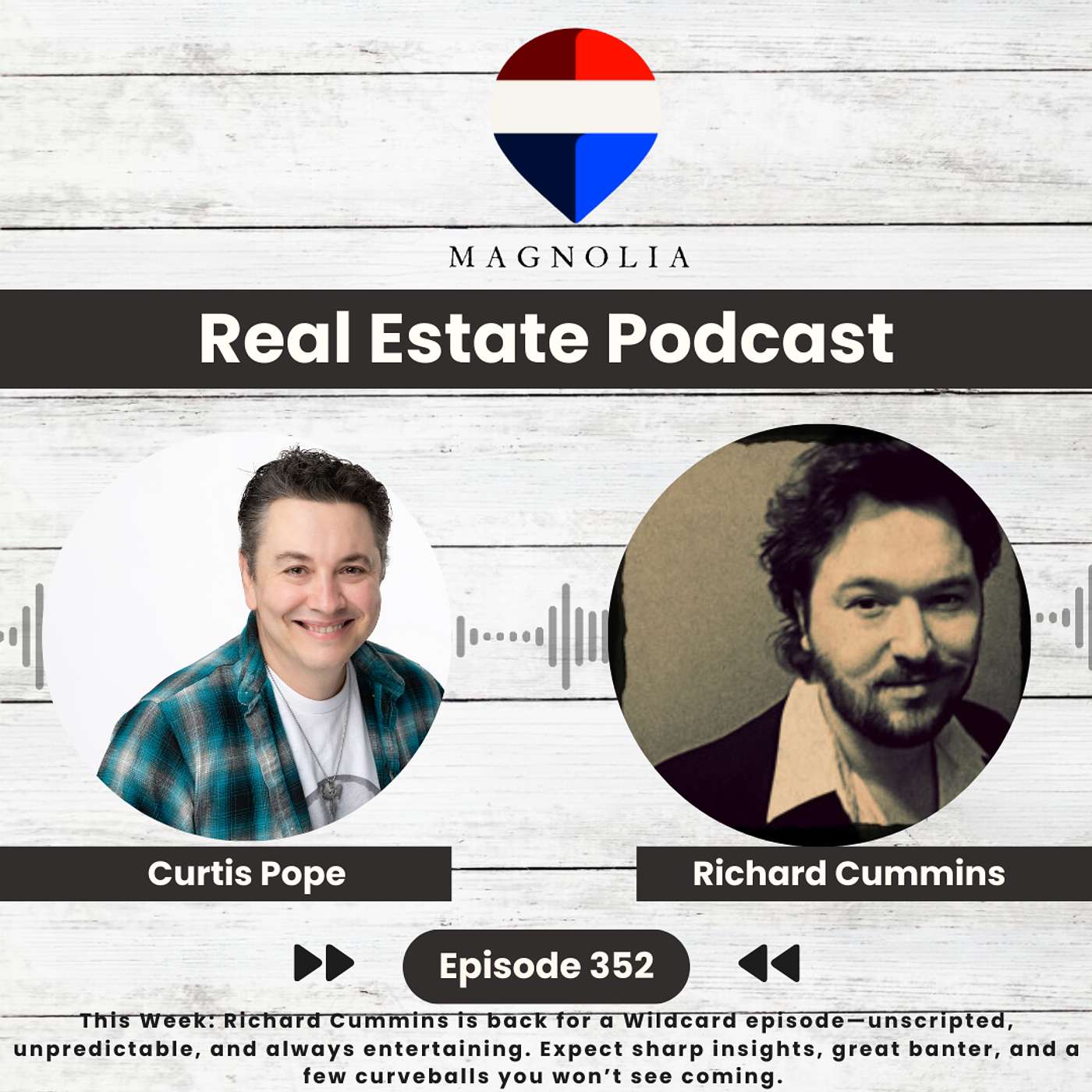 SEAS7 - 352 - Richard Cummins is back for another unscripted, unpredictable and entertaining Wildcard Episode!