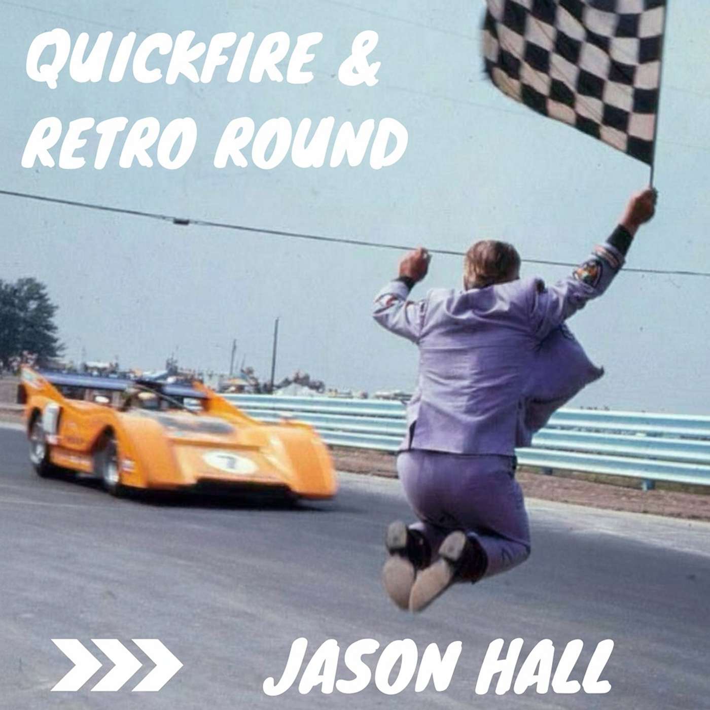 Jason Hall | Quickfire & Retro Round 🏁