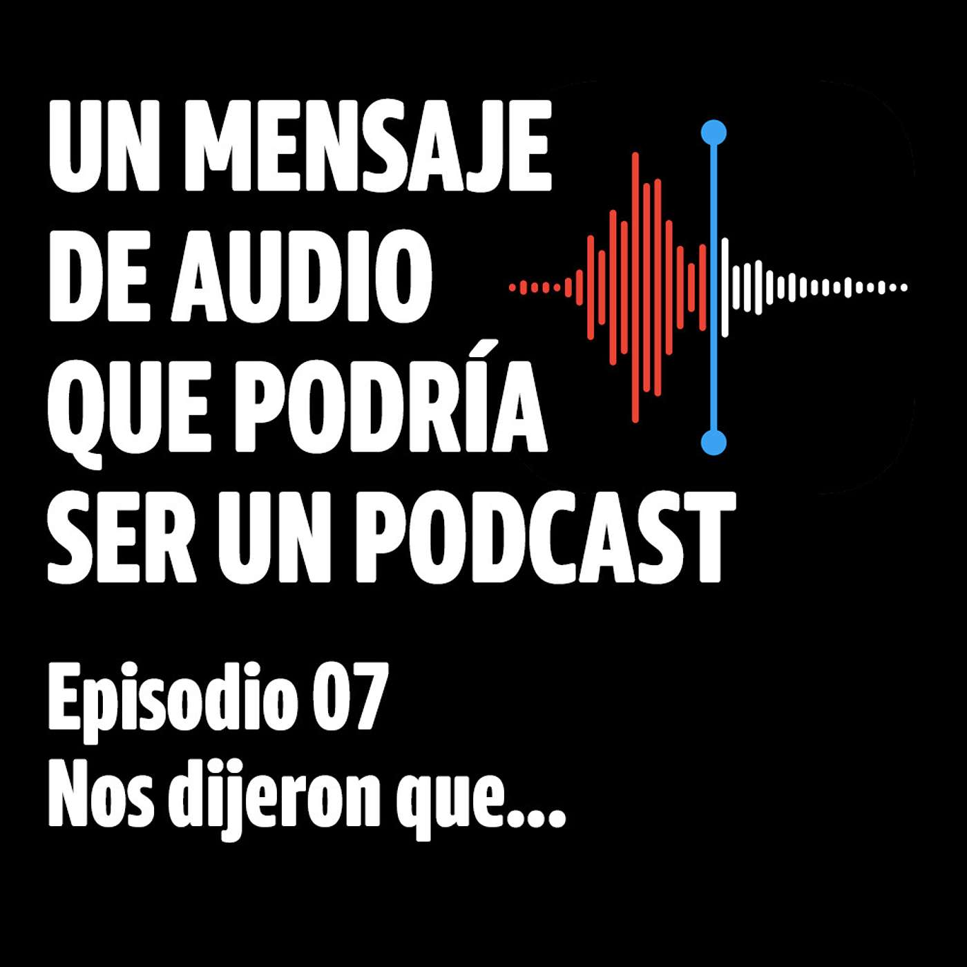 Un mensaje de audio que podría ser un podcast