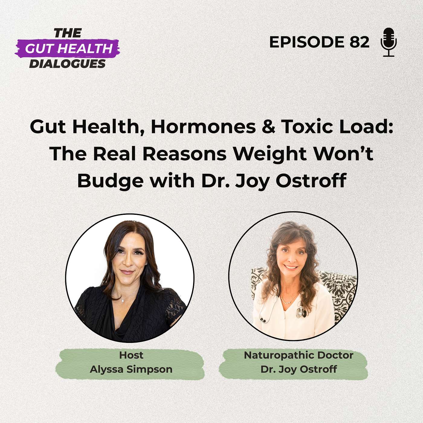 Gut Health, Hormones & Toxic Load: The Real Reasons Weight Won’t Budge with Dr. Joy Ostroff