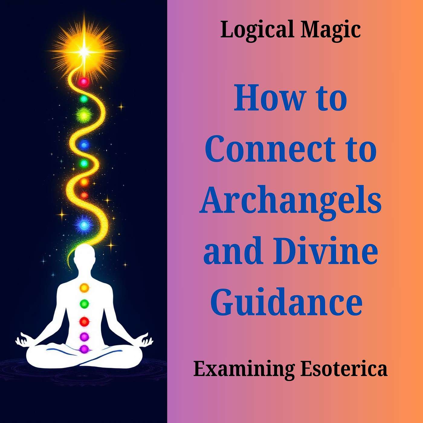 How to Connect to Archangels and Divine Guidance