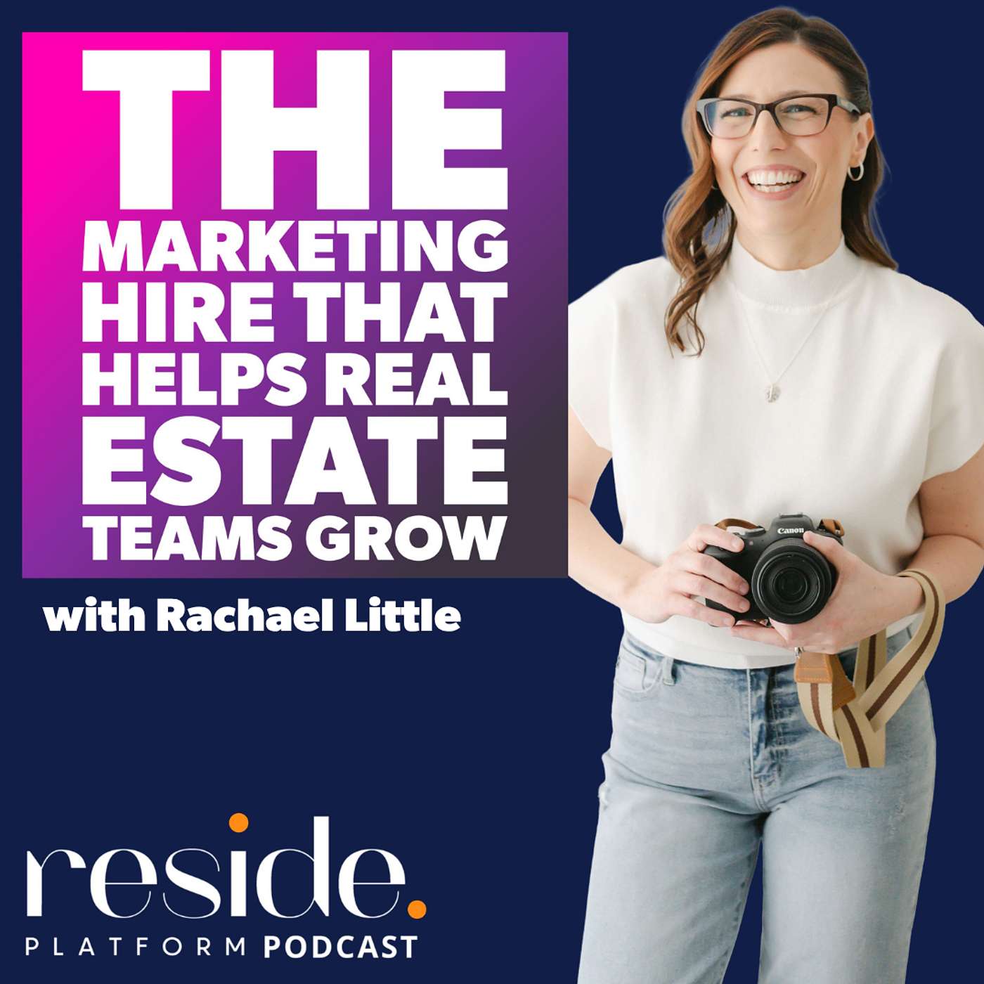 The Marketing Hire That Helps Real Estate Teams Grow with Rachael Little