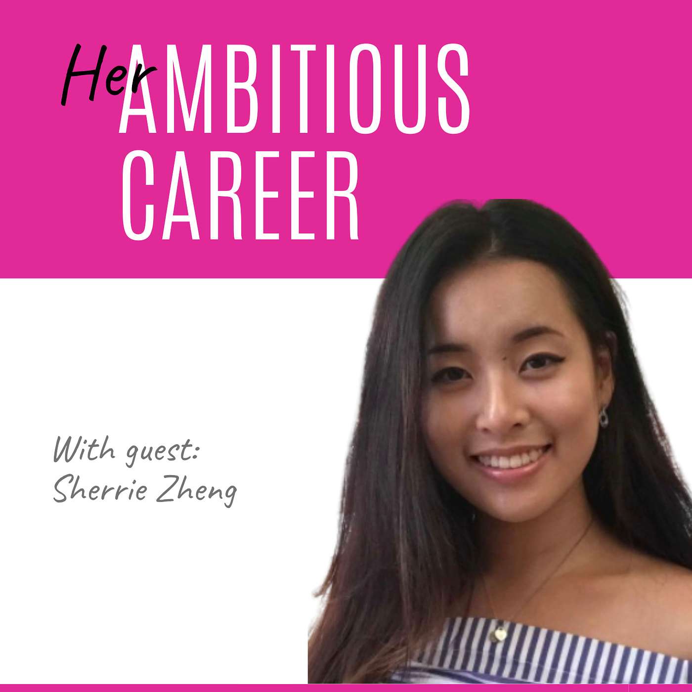 Ep 69 - 'How Coaching Helped Me Land My Dream Job in Investment Banking', with my client Sherrie Zheng