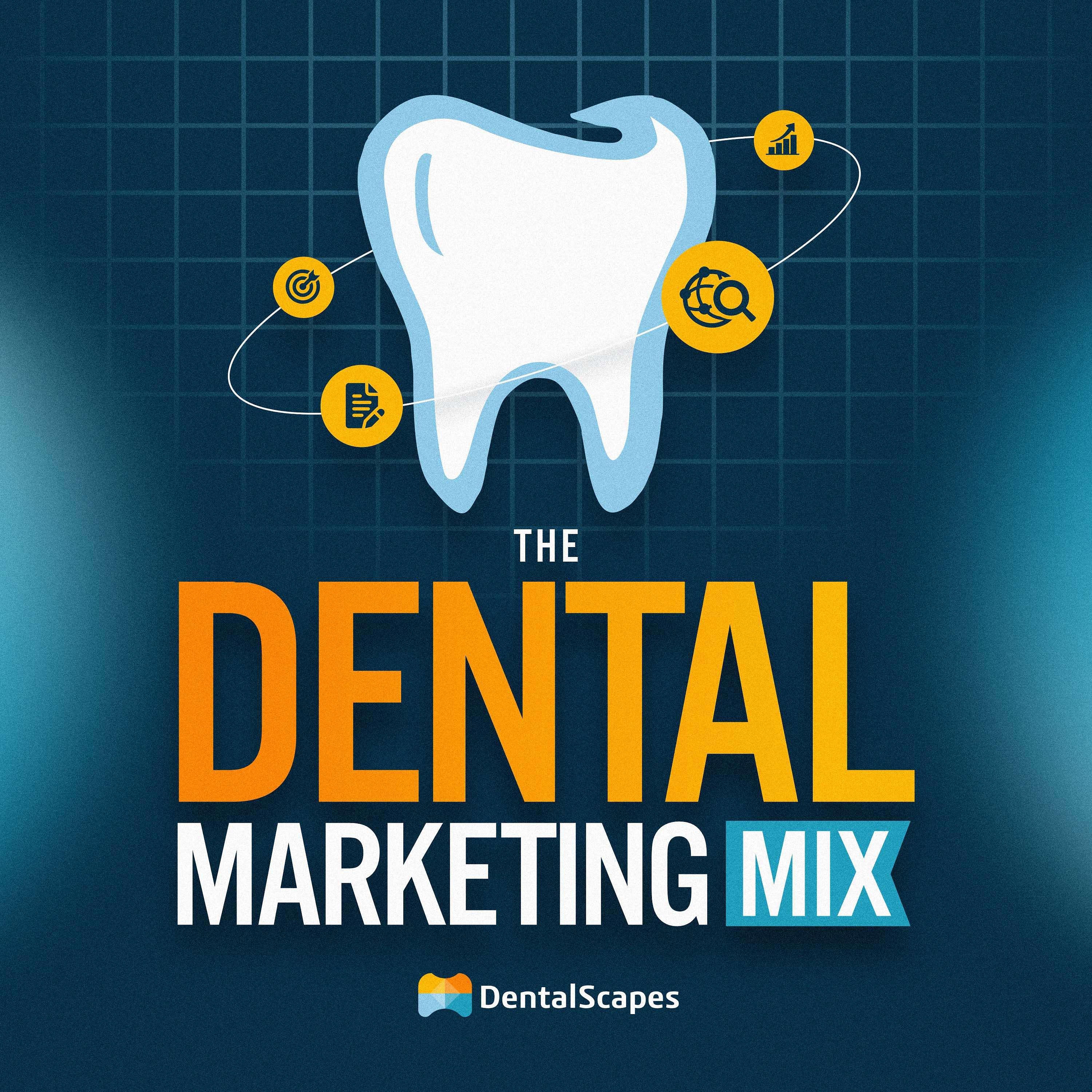 The Dental Marketing Mix