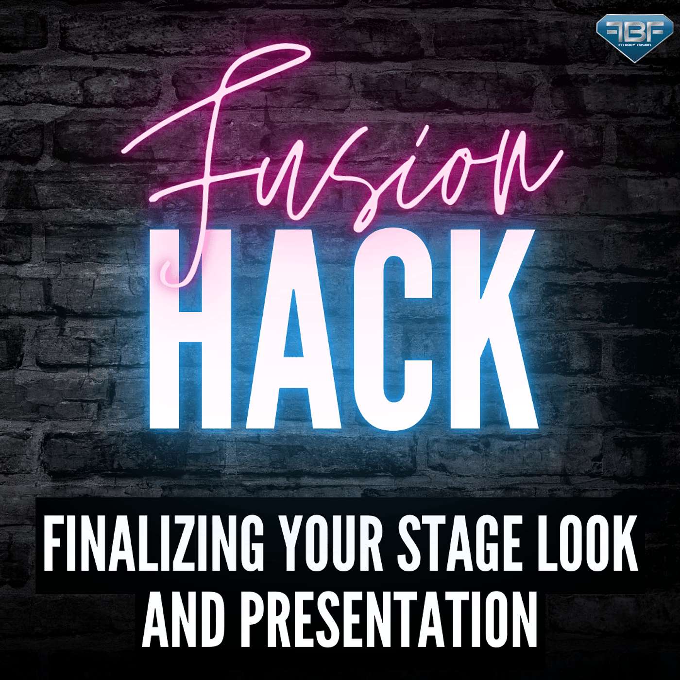 Fusion Hack: Finalizing Your Stage Look And Presentation episode artwork