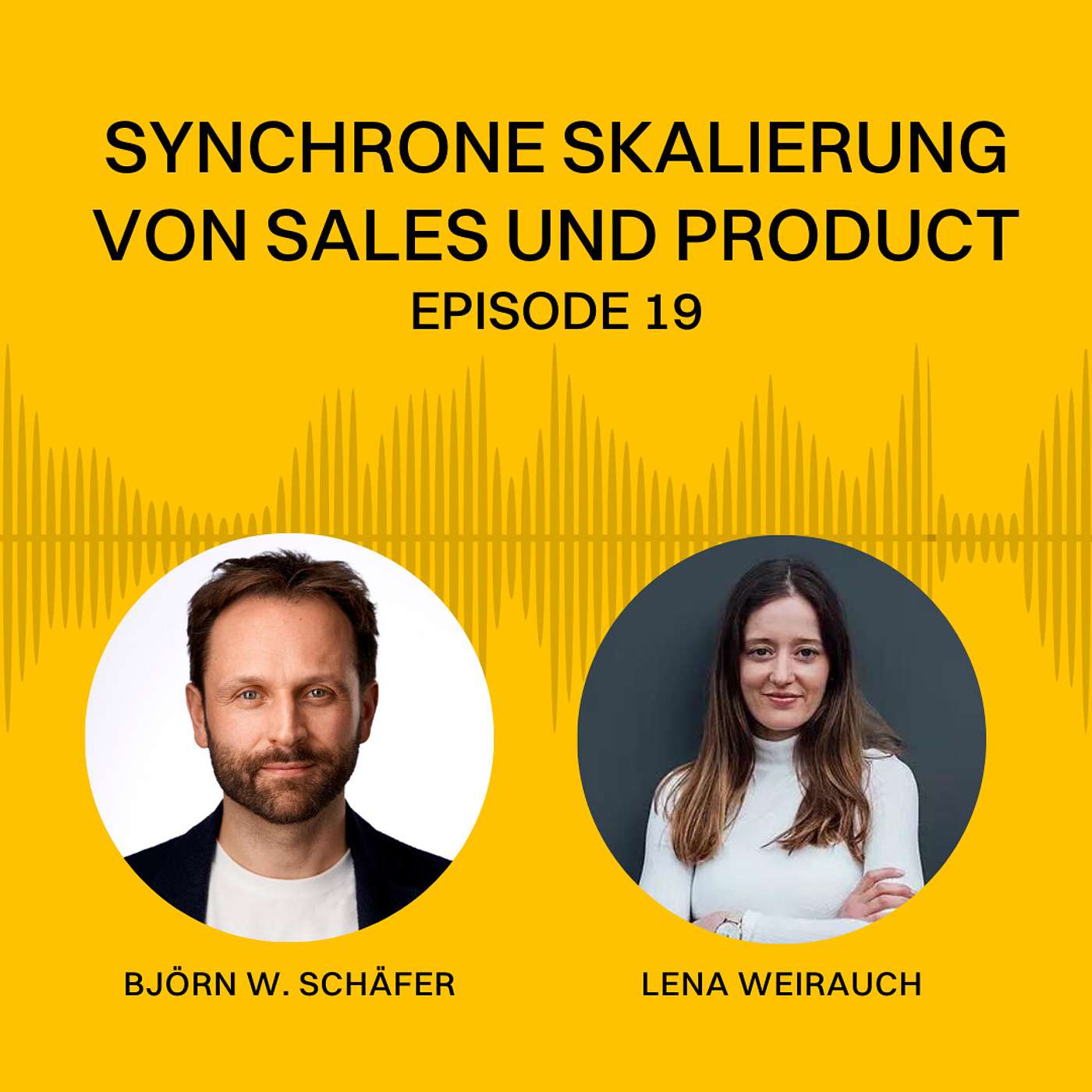 Synchrone Skalierung von Sales und Product - Lena Weirauch | EP 19