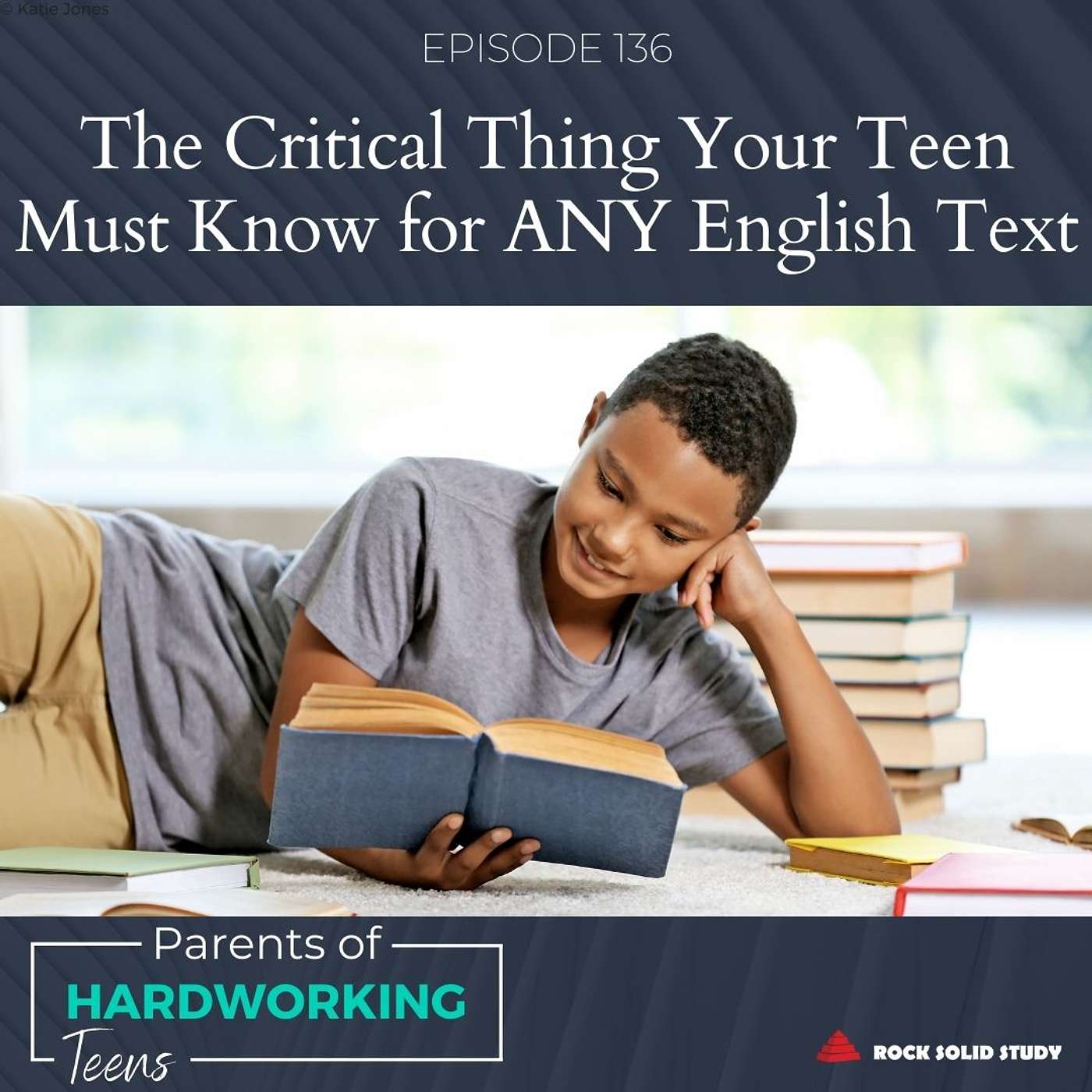 The Critical Thing Your Teen Must Know for ANY English Text The Critical Thing Your Teen Must Know for ANY English Text