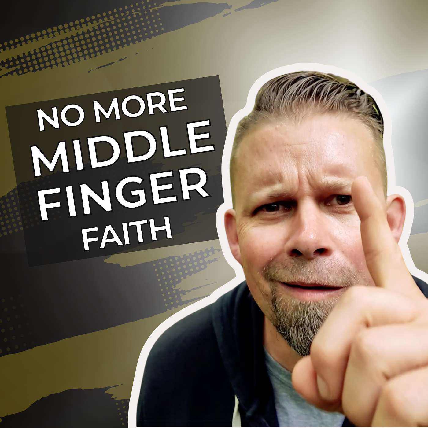 No More Middle Finger Faith